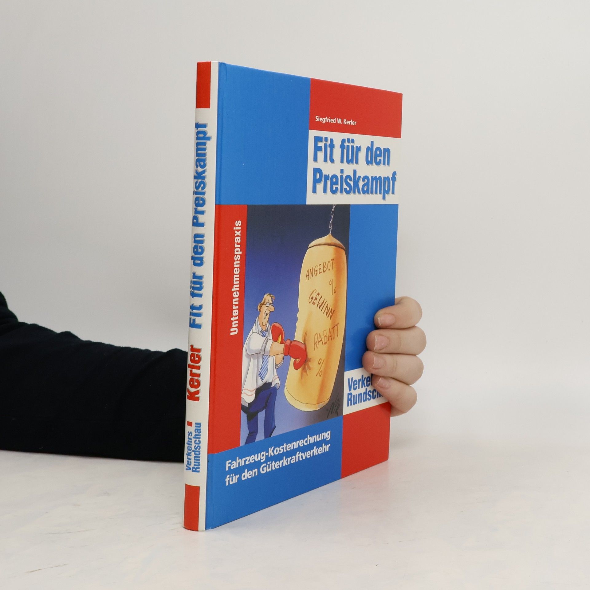 Siegfried Kerler Fit für den Preiskampf