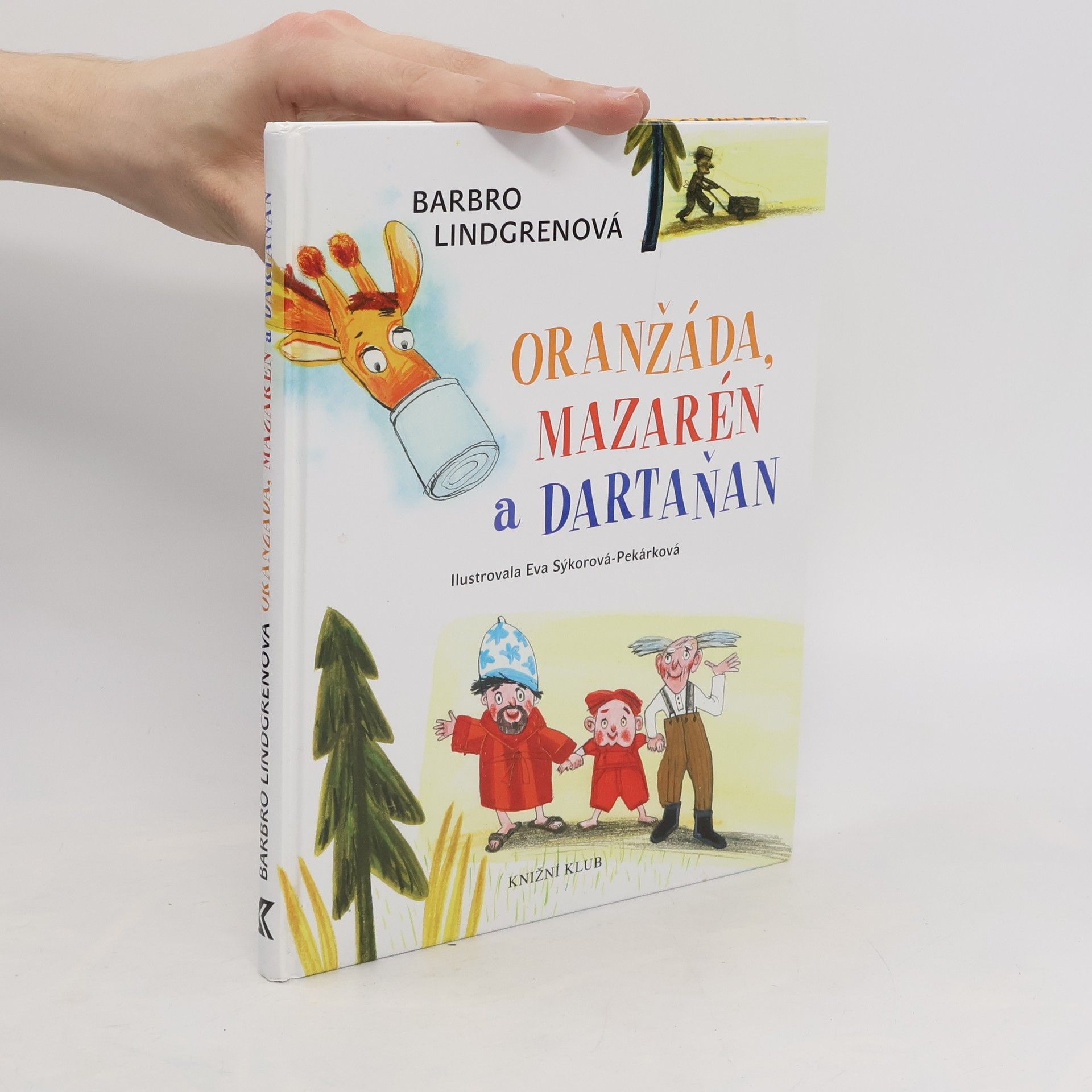 Barbro Lindgren Oranžáda, Mazarén a Dartaňan