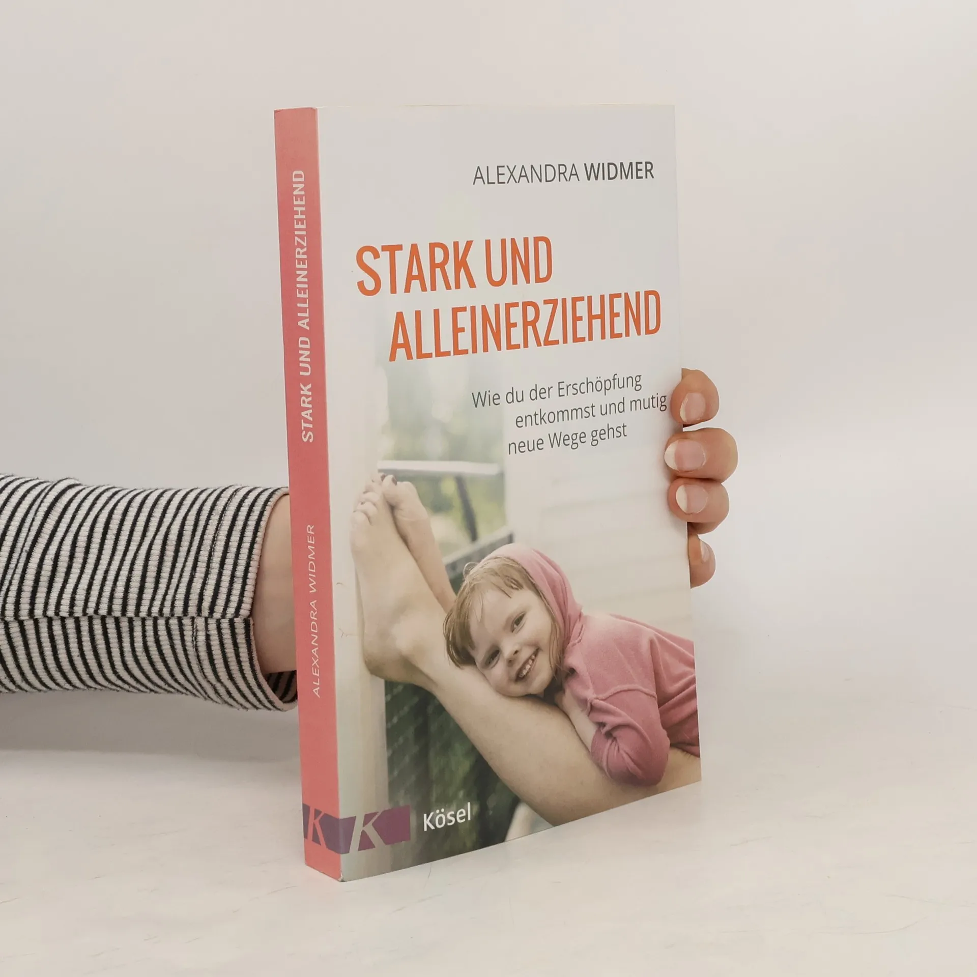 Stark und alleinerziehend | Buch | Alexandra Widmer