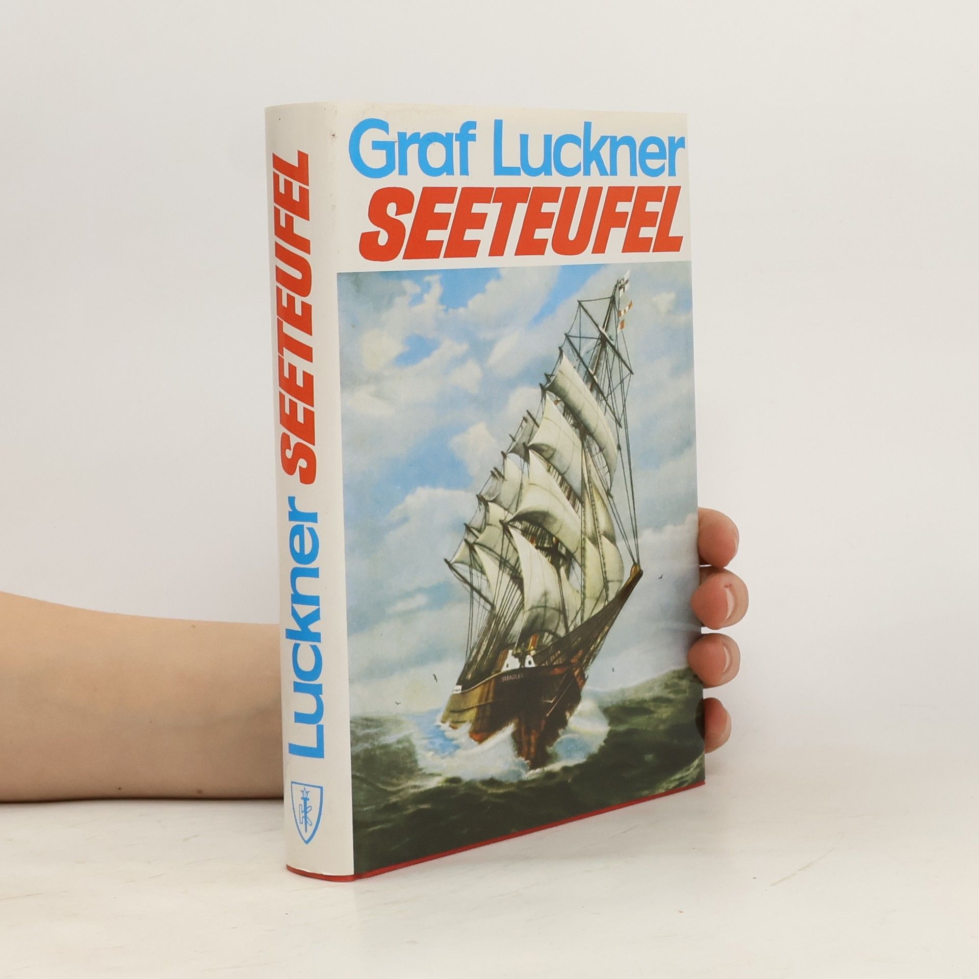 Felix von Luckner Seeteufel. Abenteuer aus meinem Leben.