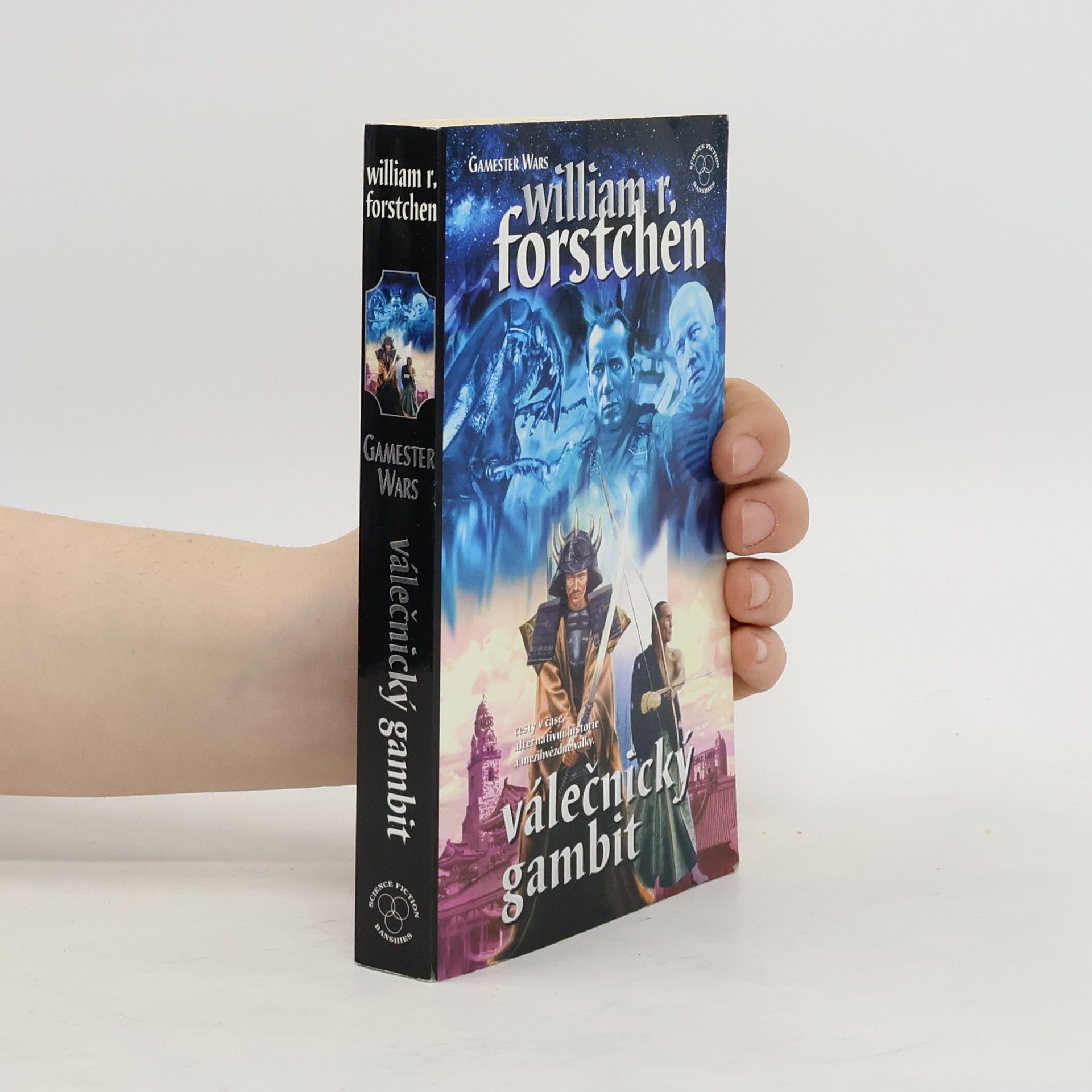 William R. Forstchen Válečné hry II. Válečnický gambit