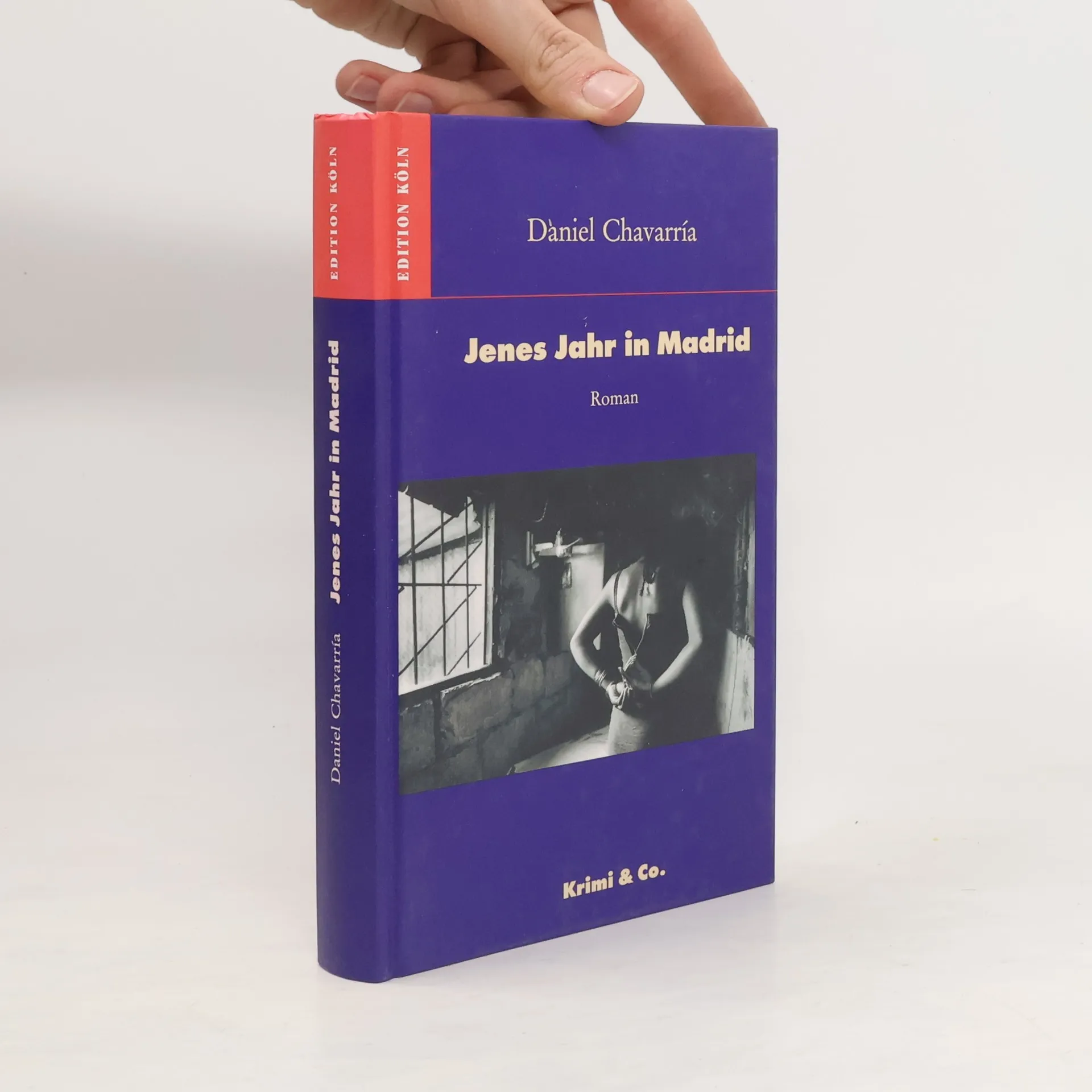 Jenes Jahr in Madrid | Book | Daniel Chavarría | DE