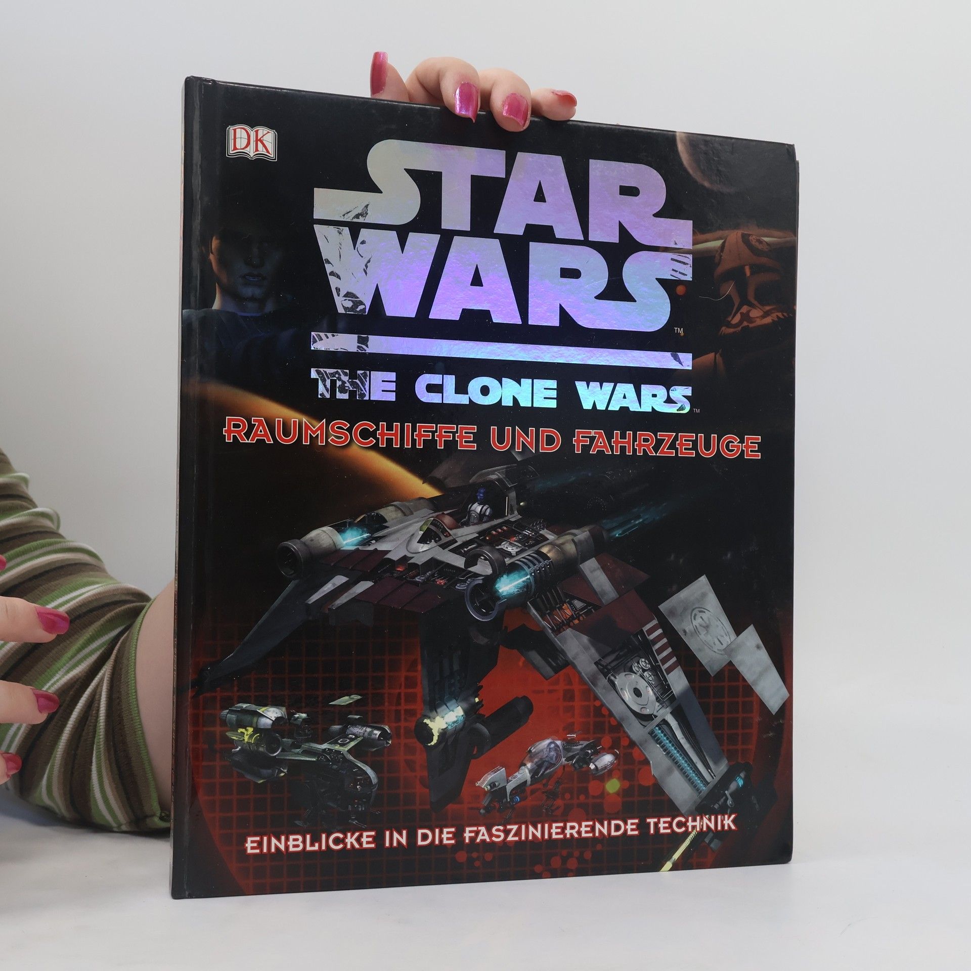 Collective Star Wars The Clone Wars. Raumschiffe und Fahrzeuge