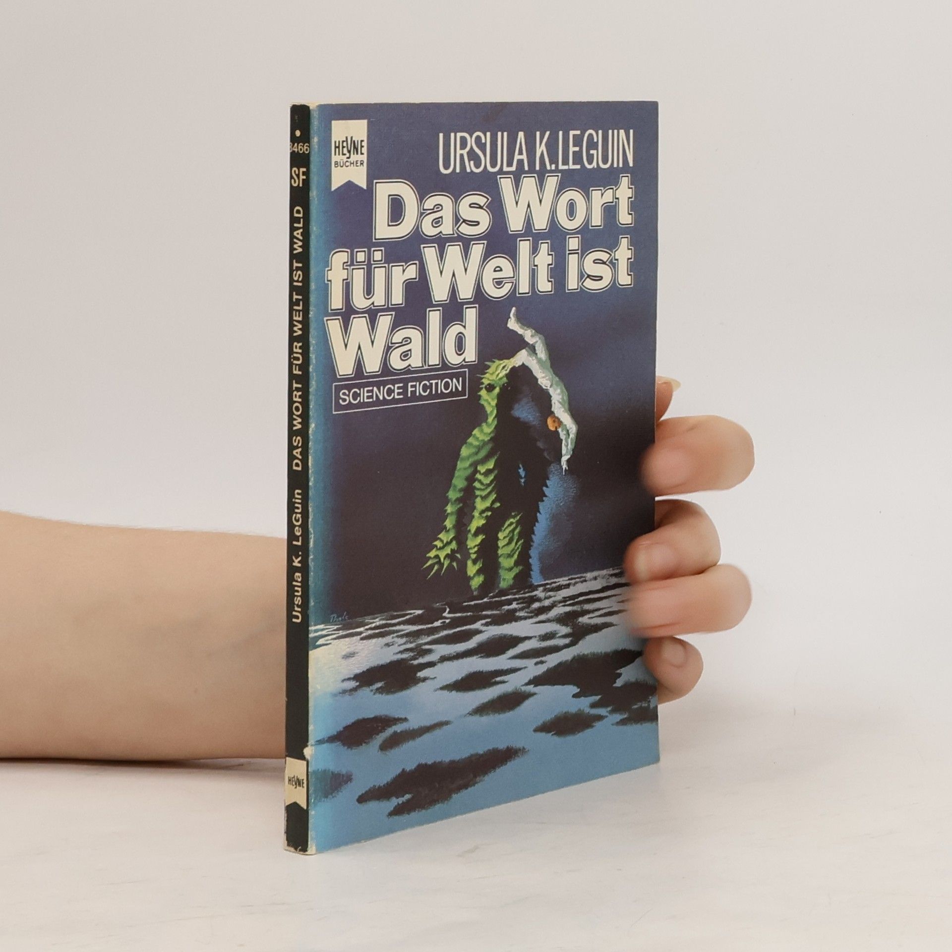 Ursula K. Le Guin Das Wort für Welt ist Wald