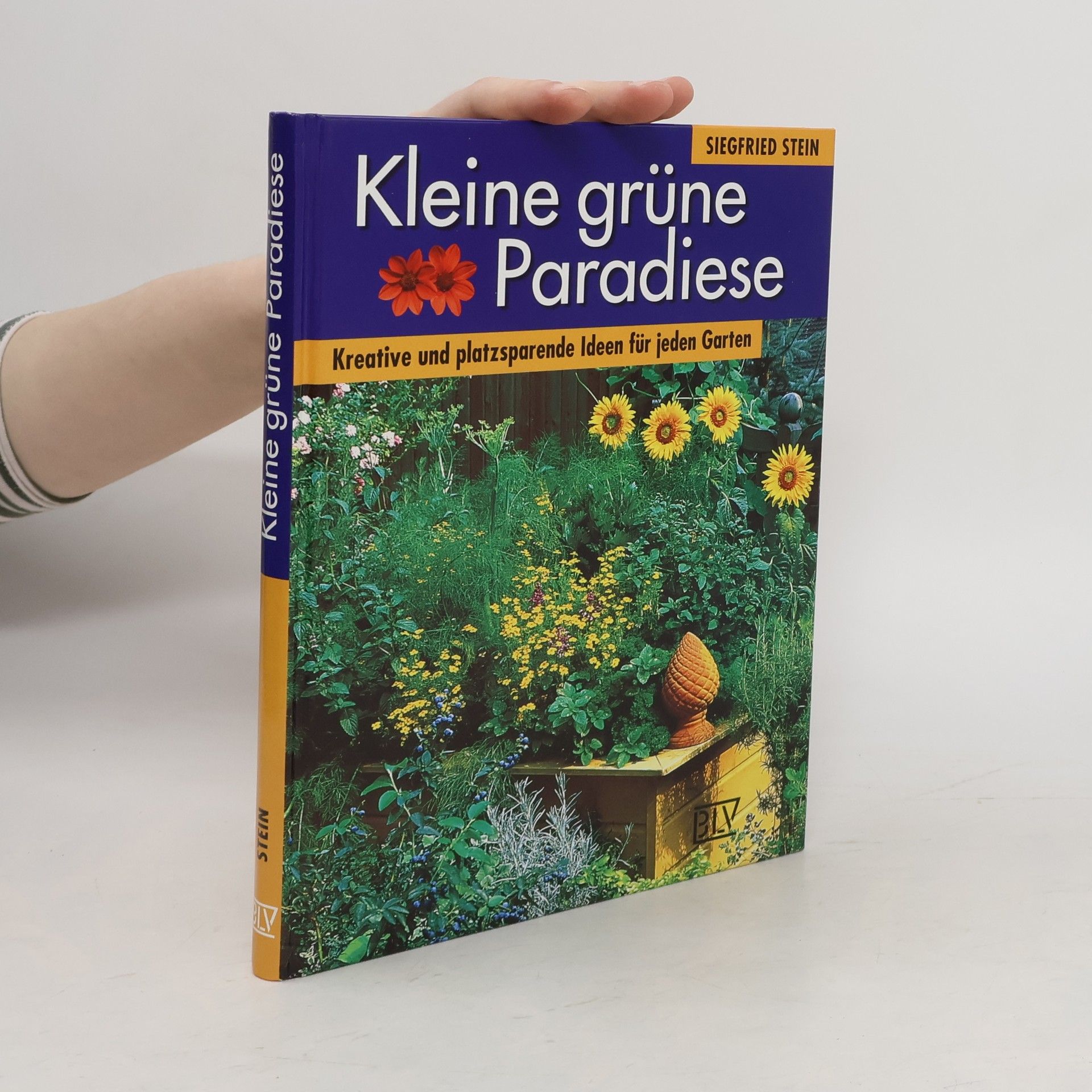 Siegfried Stein Kleine grüne Paradiese