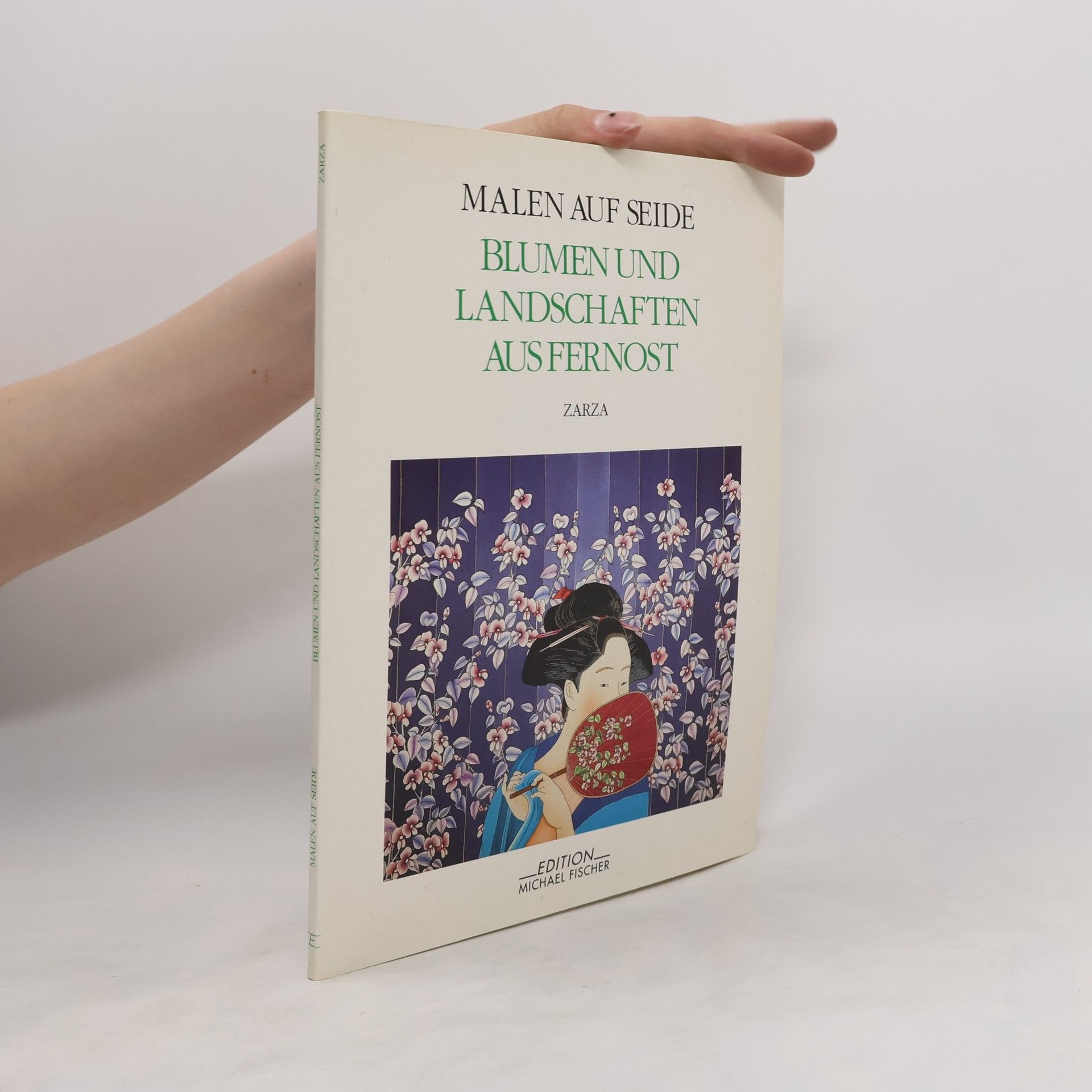 Collectif d'auteurs Malen auf Seide. Blumen und Landschaften aus Fernost.