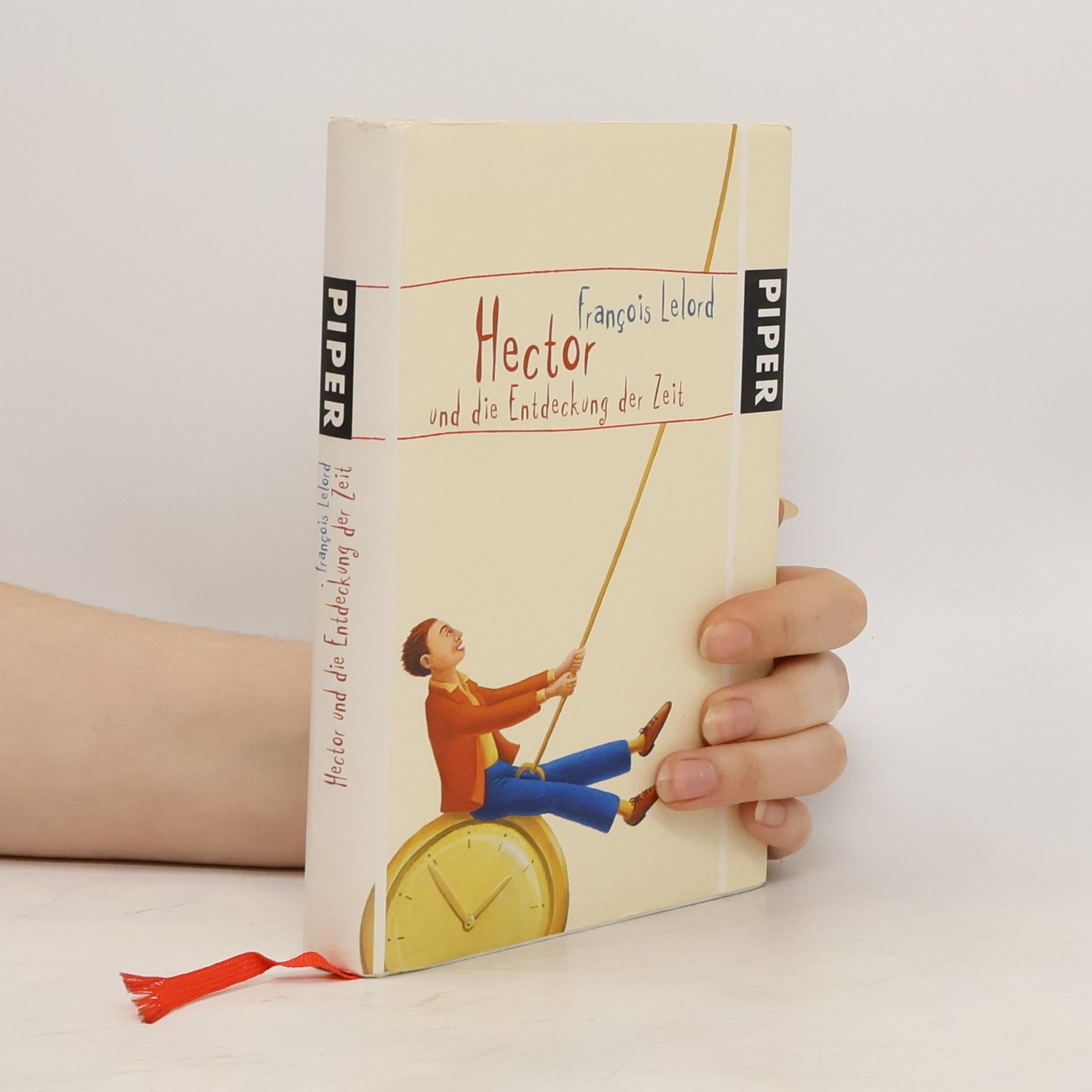Francois Lelord Hector und die Entdeckung der Zeit
