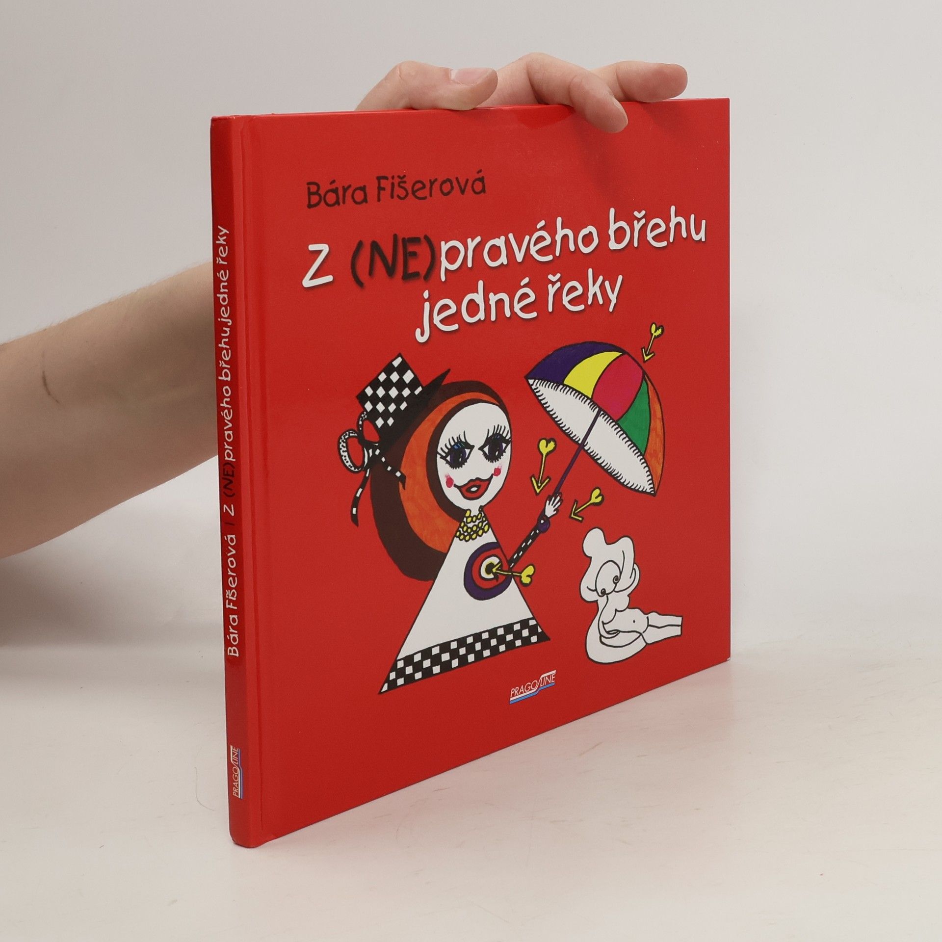 Bára Fišerová Z (NE)pravého břehu jedné řeky