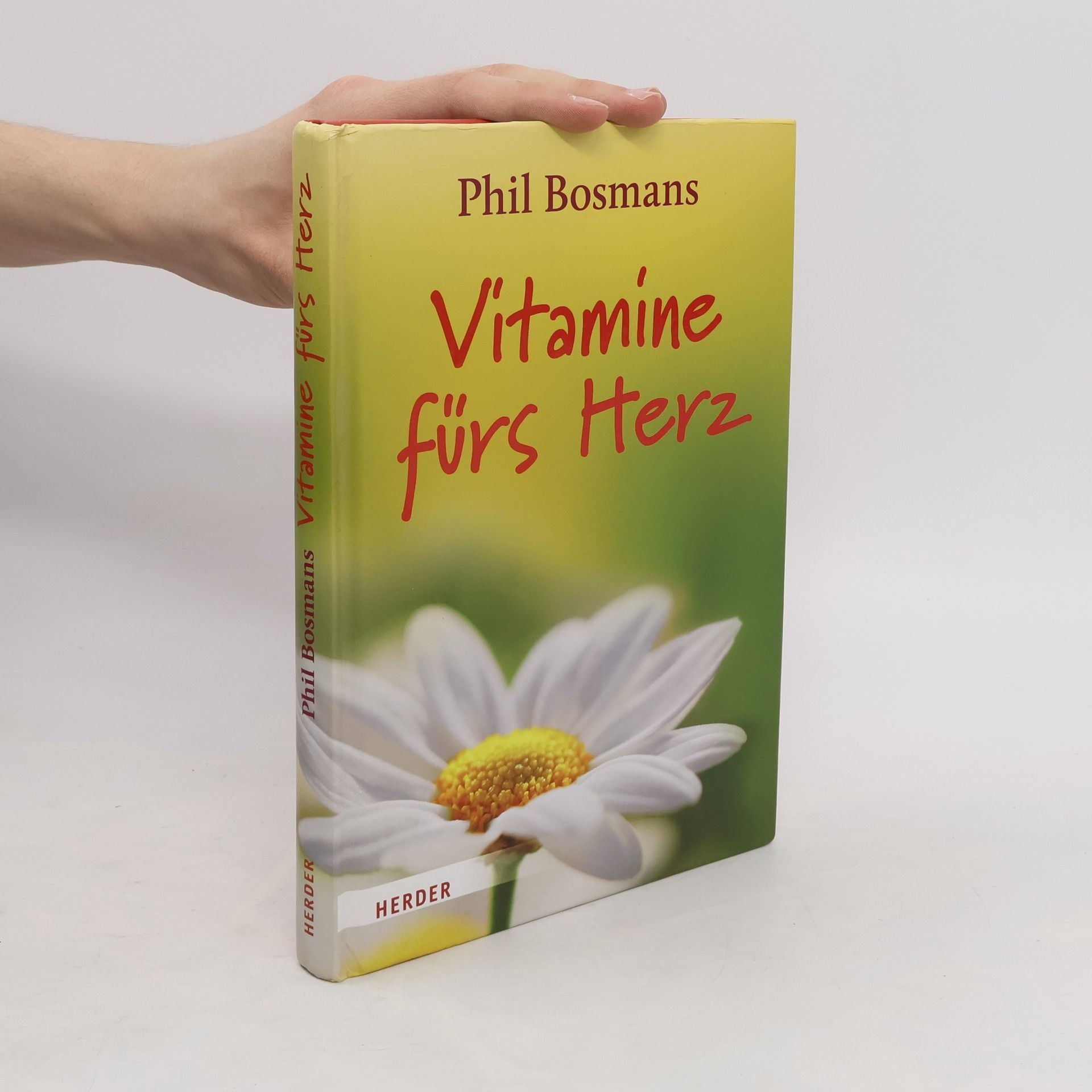 Phil Bosmans Vitamine fürs Herz
