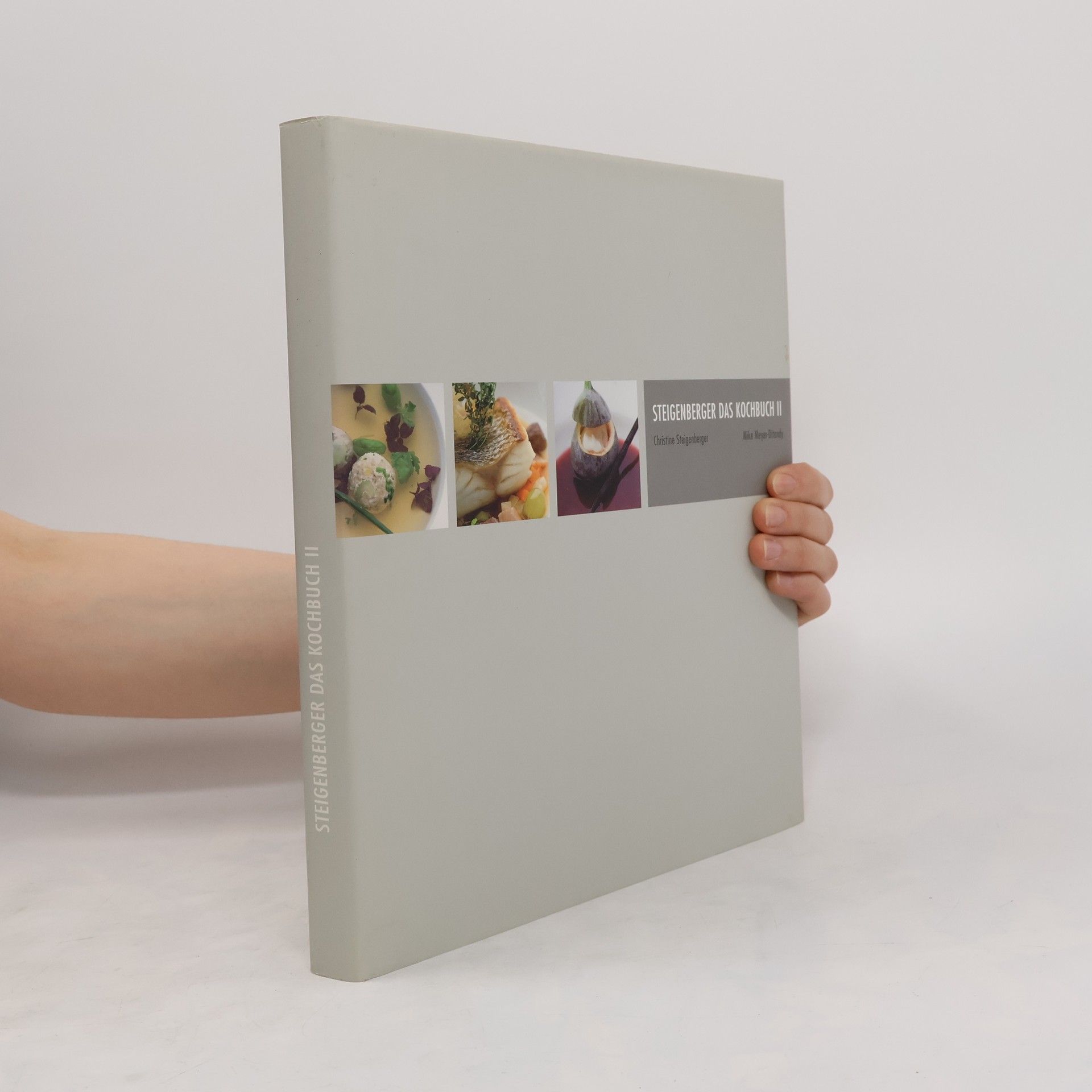 Christine Steigenberger Steigenberger - das Kochbuch. Band 2