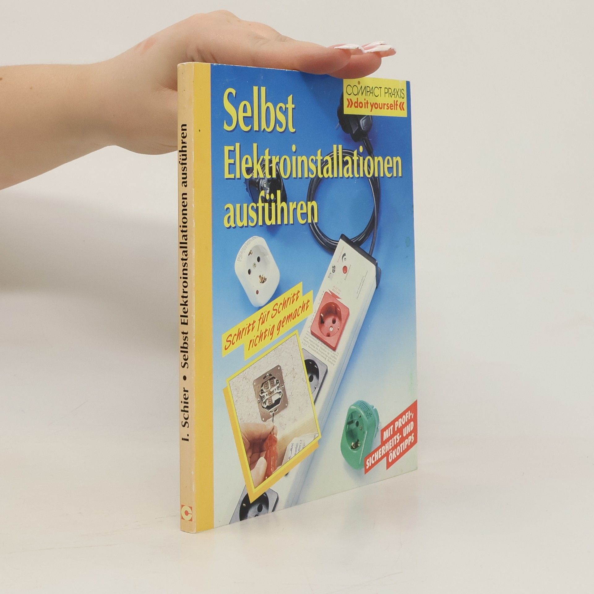 Ingeborg Schier Selbst Elektroinstallationen ausführen