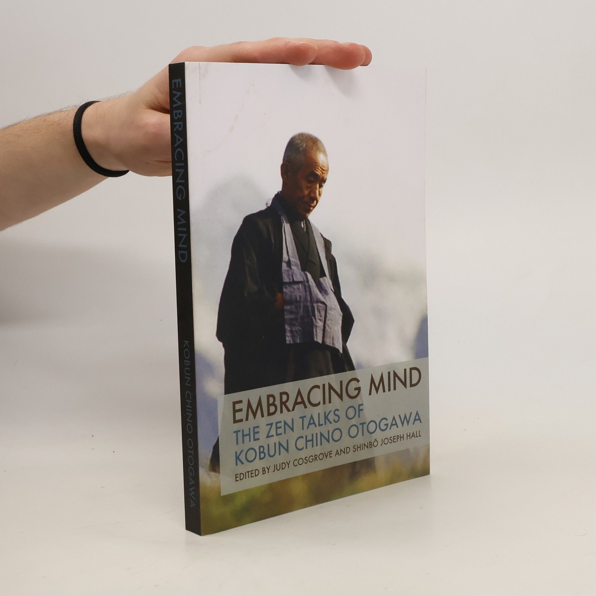 Kobun Chino Otogawa Embracing Mind