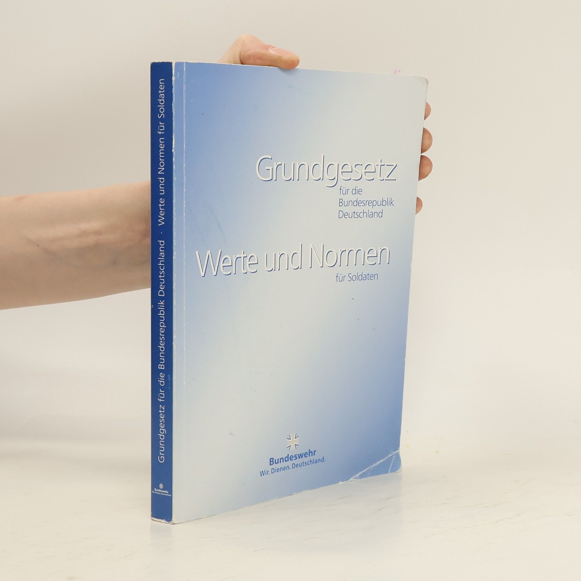 Autorenkollektiv Grundgesetz für die Bundesrepublik Deutschland. Werte und Normen für Soldaten