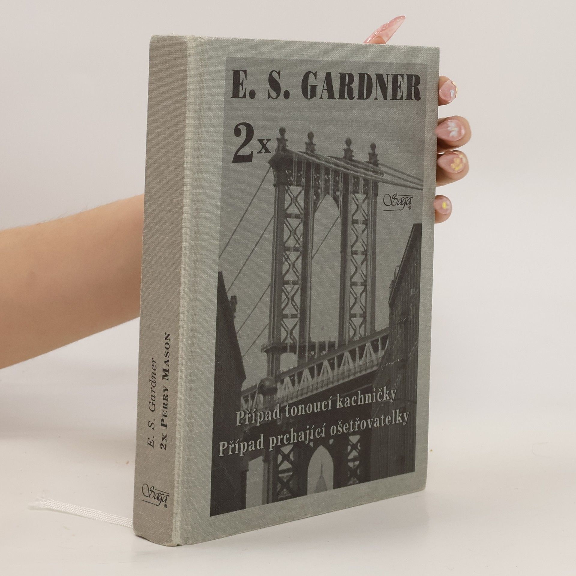 Erle Stanley Gardner Případ tonoucí kachničky / Případ prchající ošetřovatelky