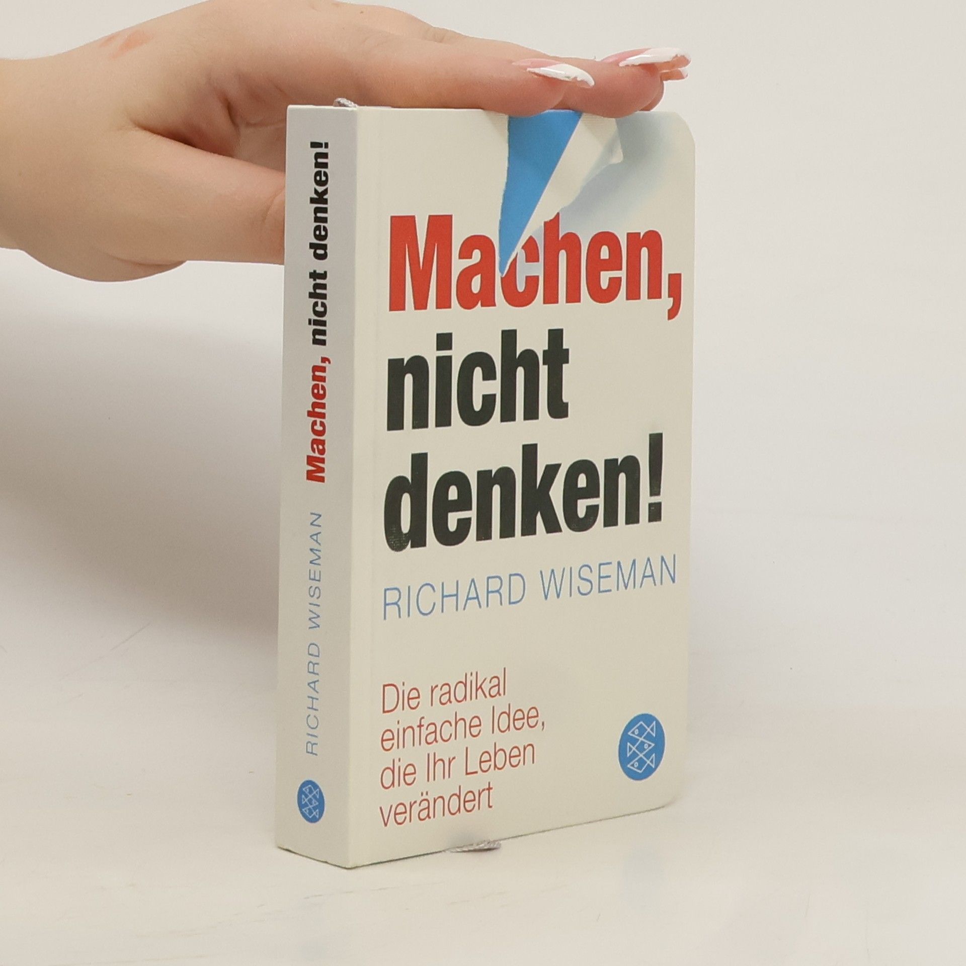 Richard Wiseman Machen, nicht denken!