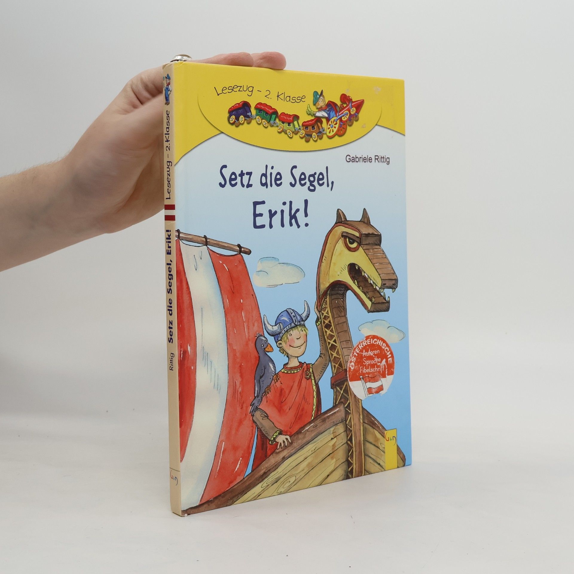 Gabriele Rittig Setz die Segel, Erik!