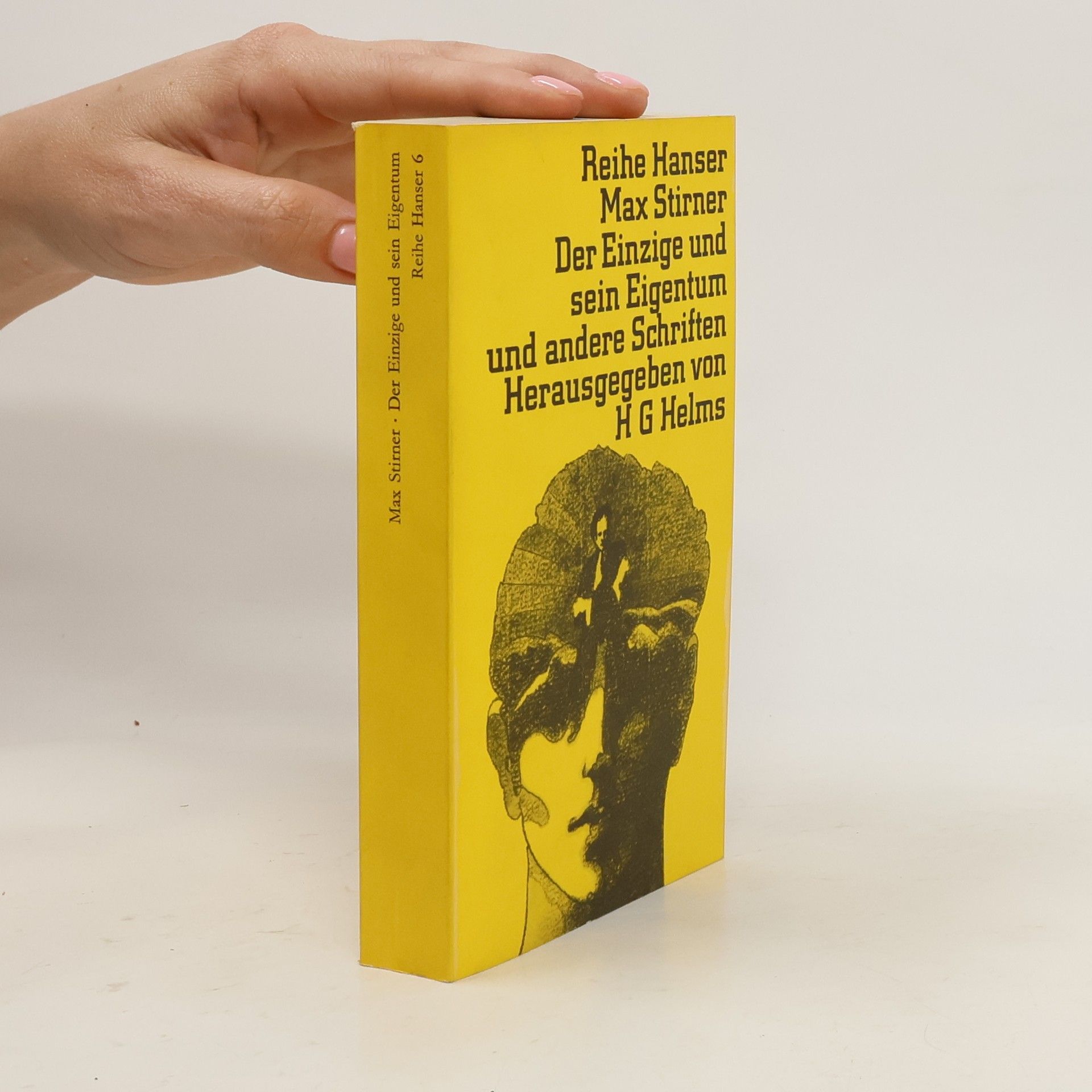 Max Stirner Der EInzige und sein Eigentum und andere Schriften Herausgegeben von H. G. Helms