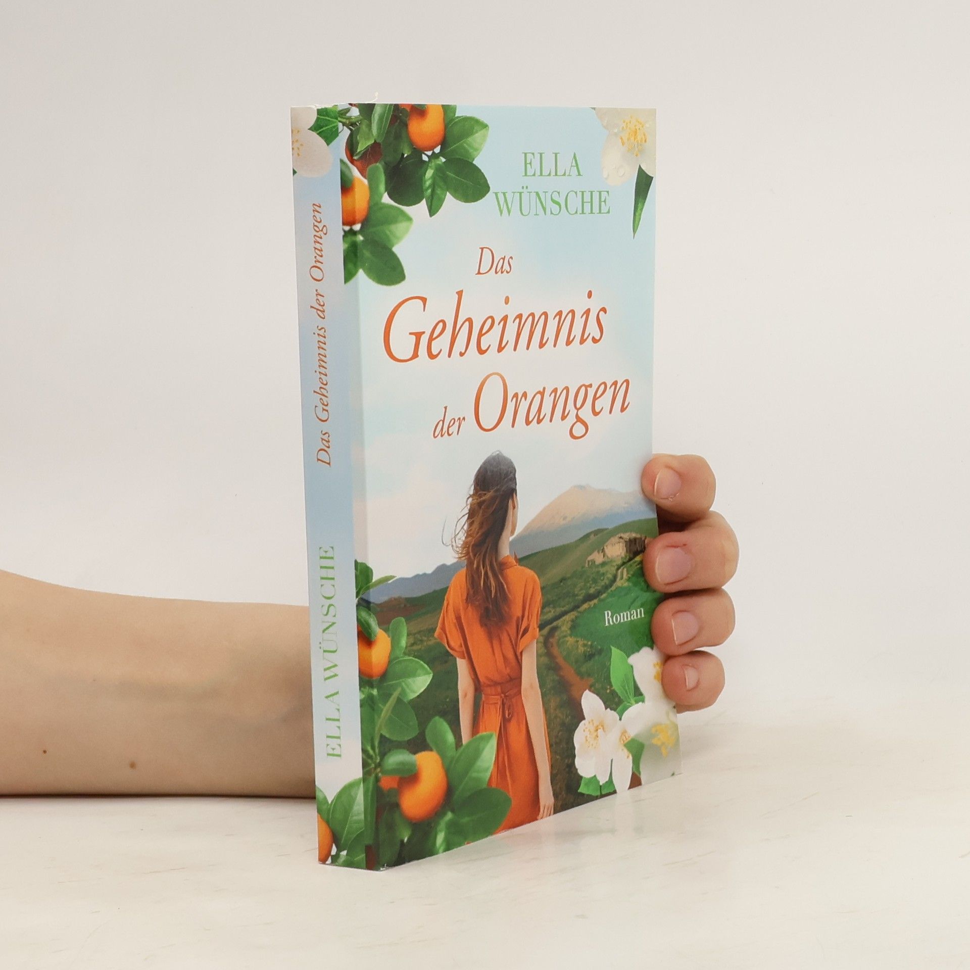 Ella Wünsche Das Geheimnis der Orangen