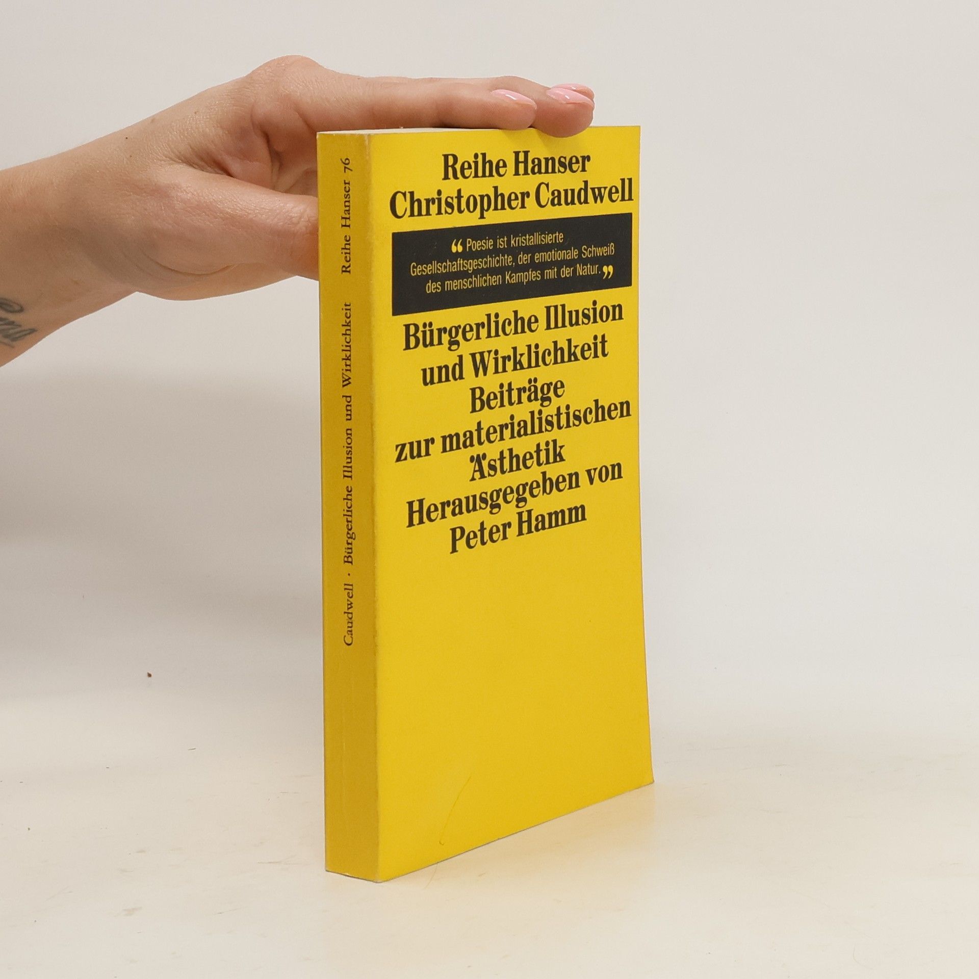 Christopher Caudwell Bürgerliche Illusion und Wirklichkeit. Beiträge zur materialistischen Ästhetik