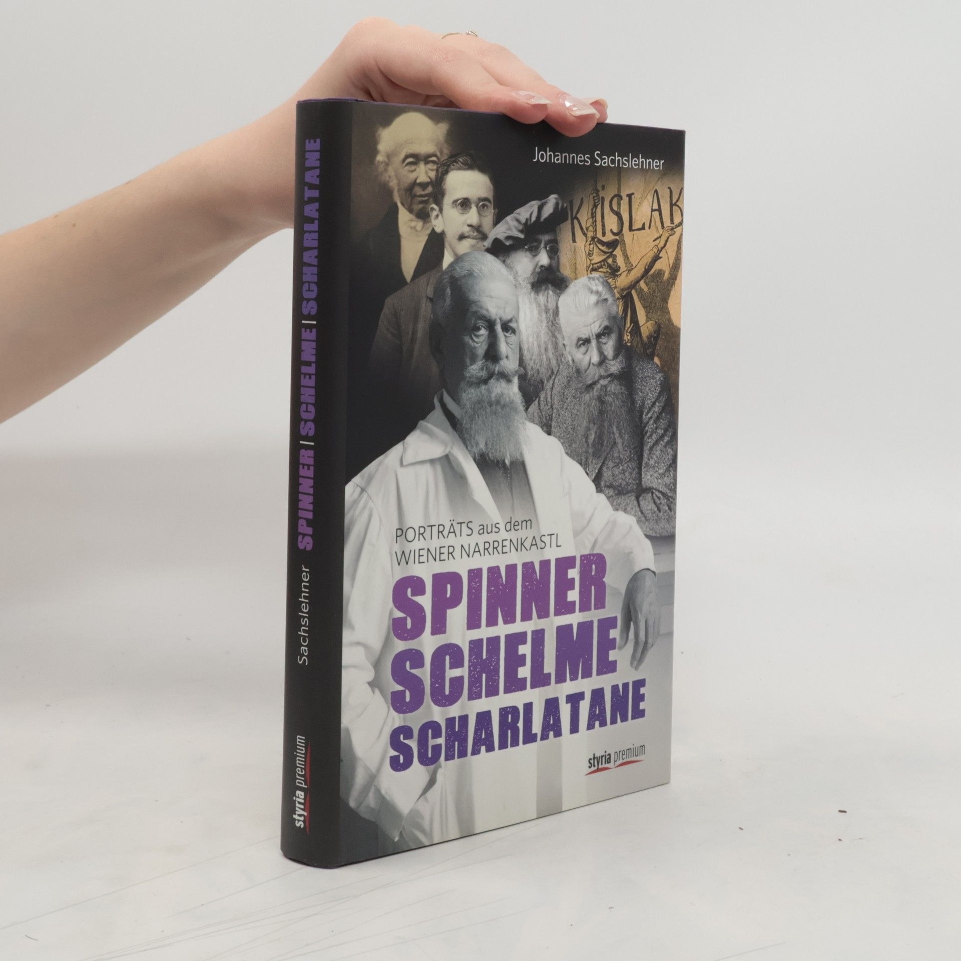 Johannes Sachslehner Spinner, Schelme, Scharlatane