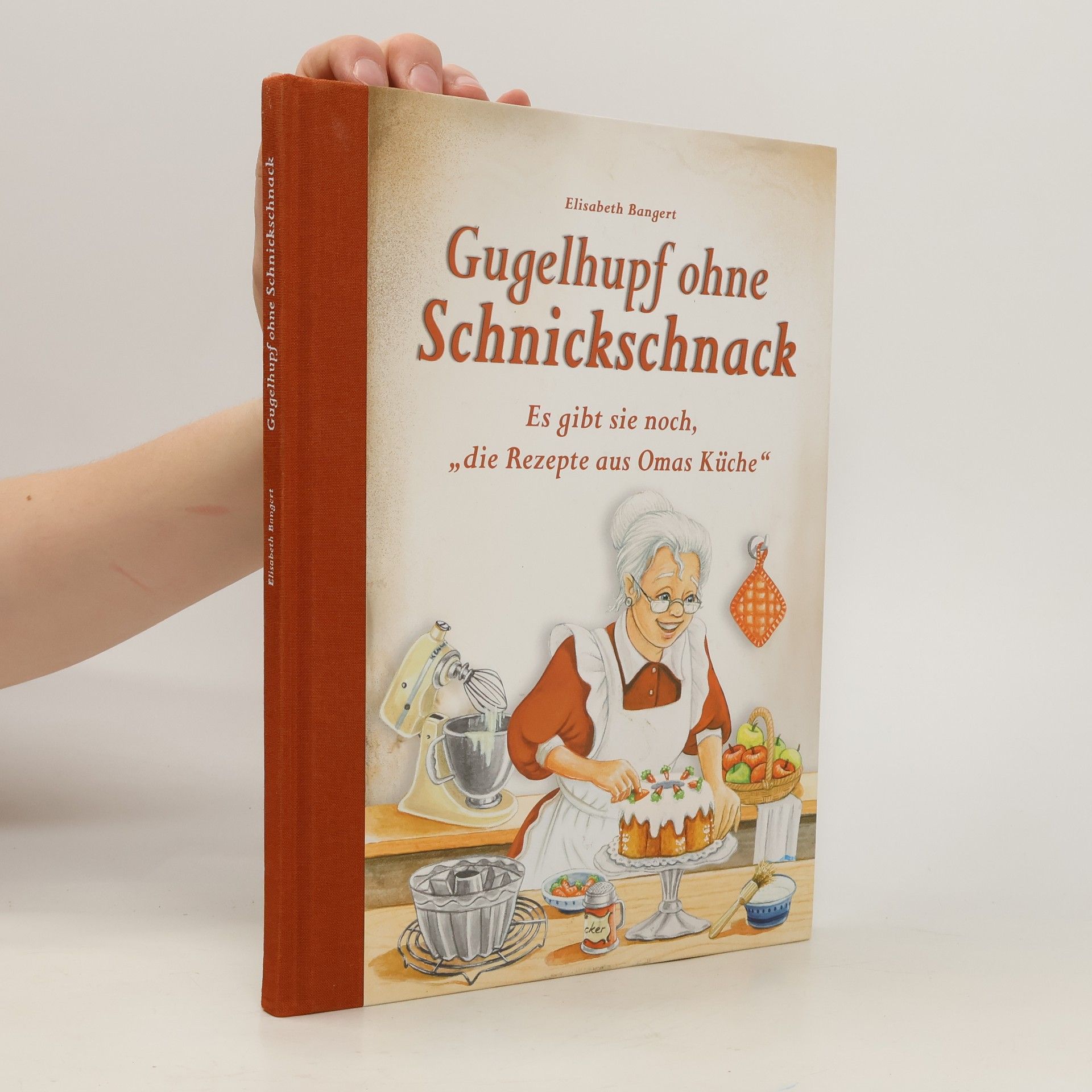 Elisabeth Bangert Gugelhupf ohne Schnickschnack