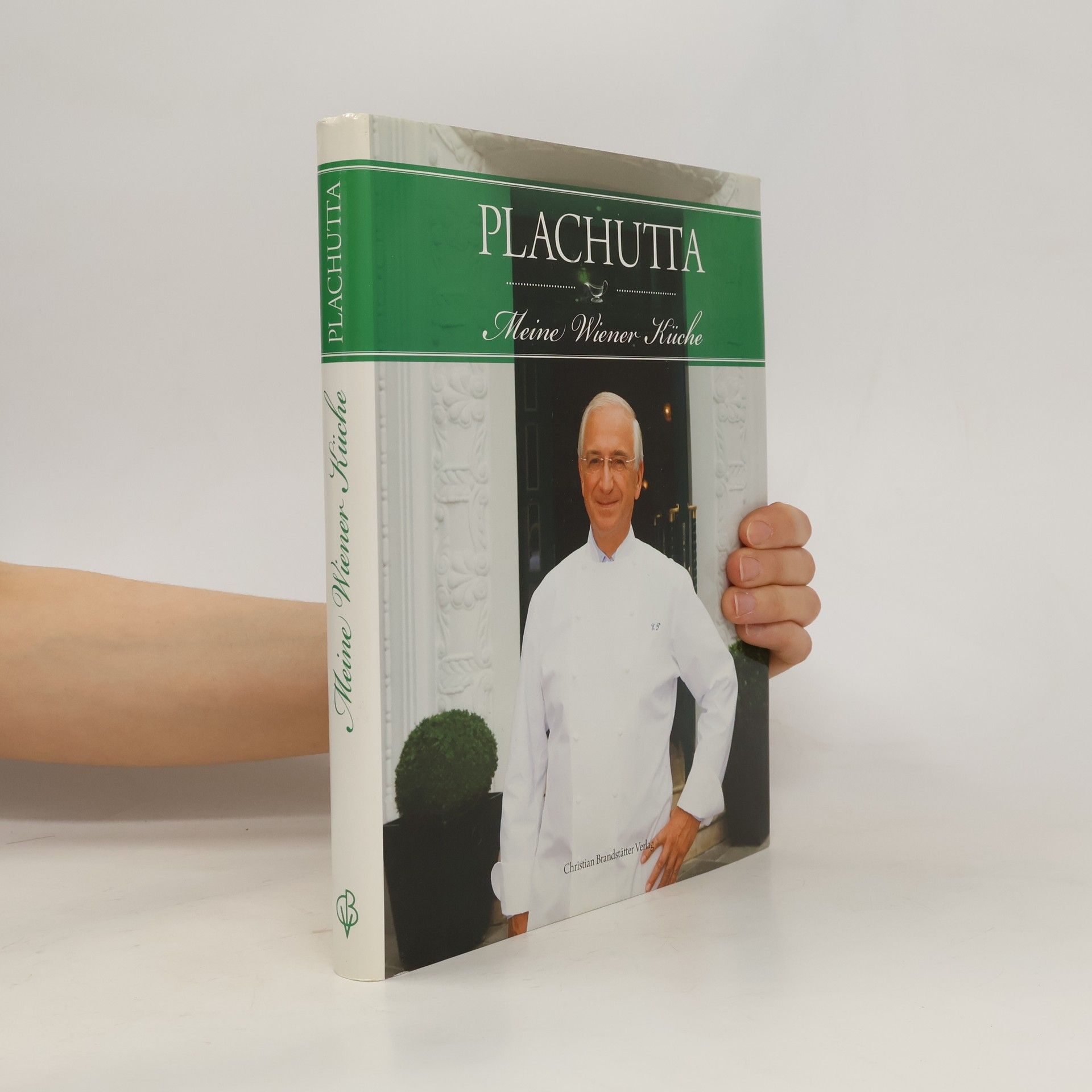 Ewald Plachutta Plachutta - meine Wiener Küche