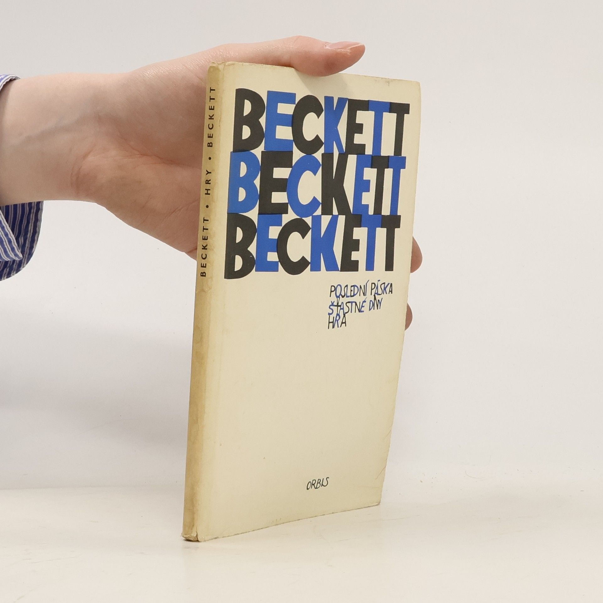 Samuel Beckett Poslední páska. Šťastné dny. Hra