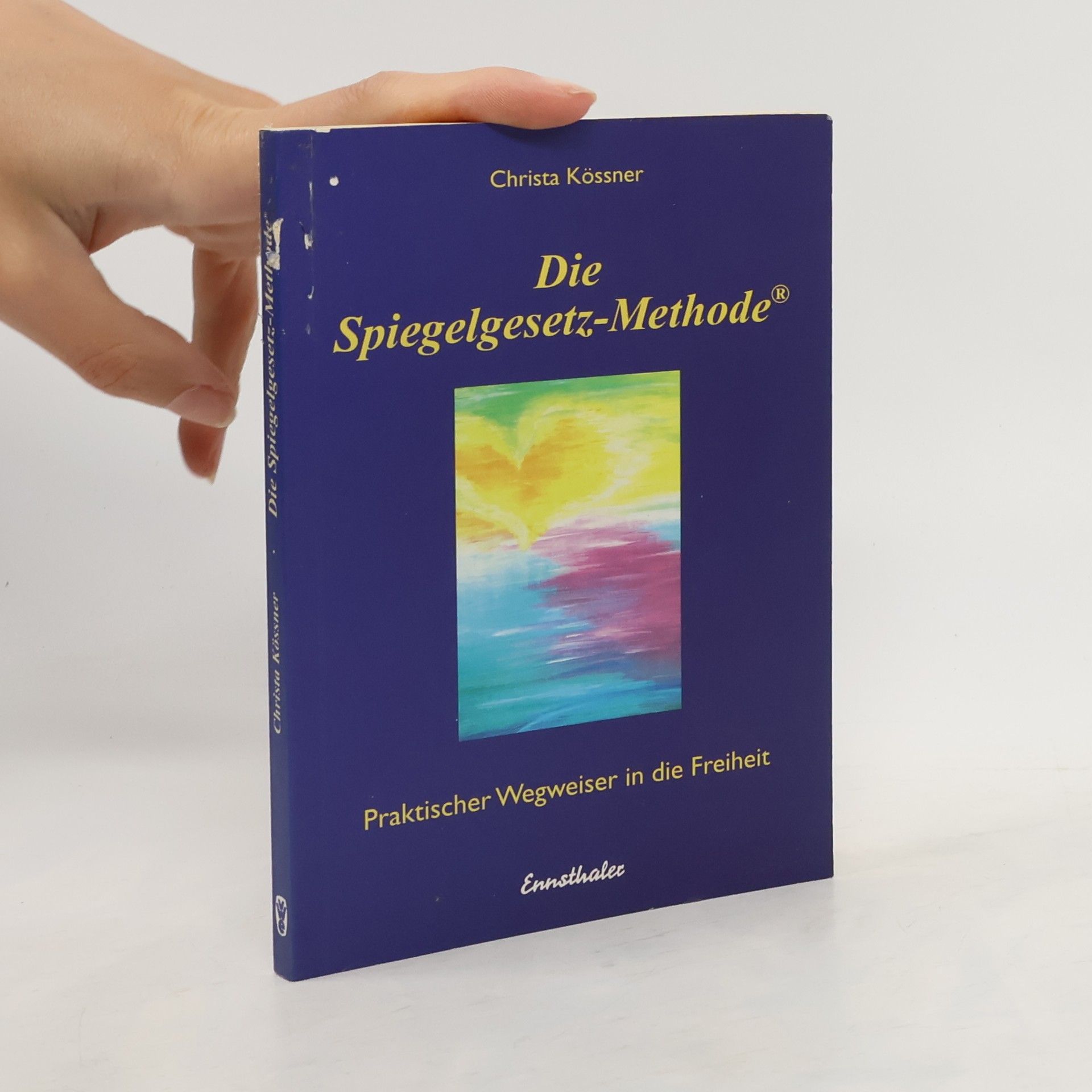 Christa Kössner Die Spiegelgesetz-Methode