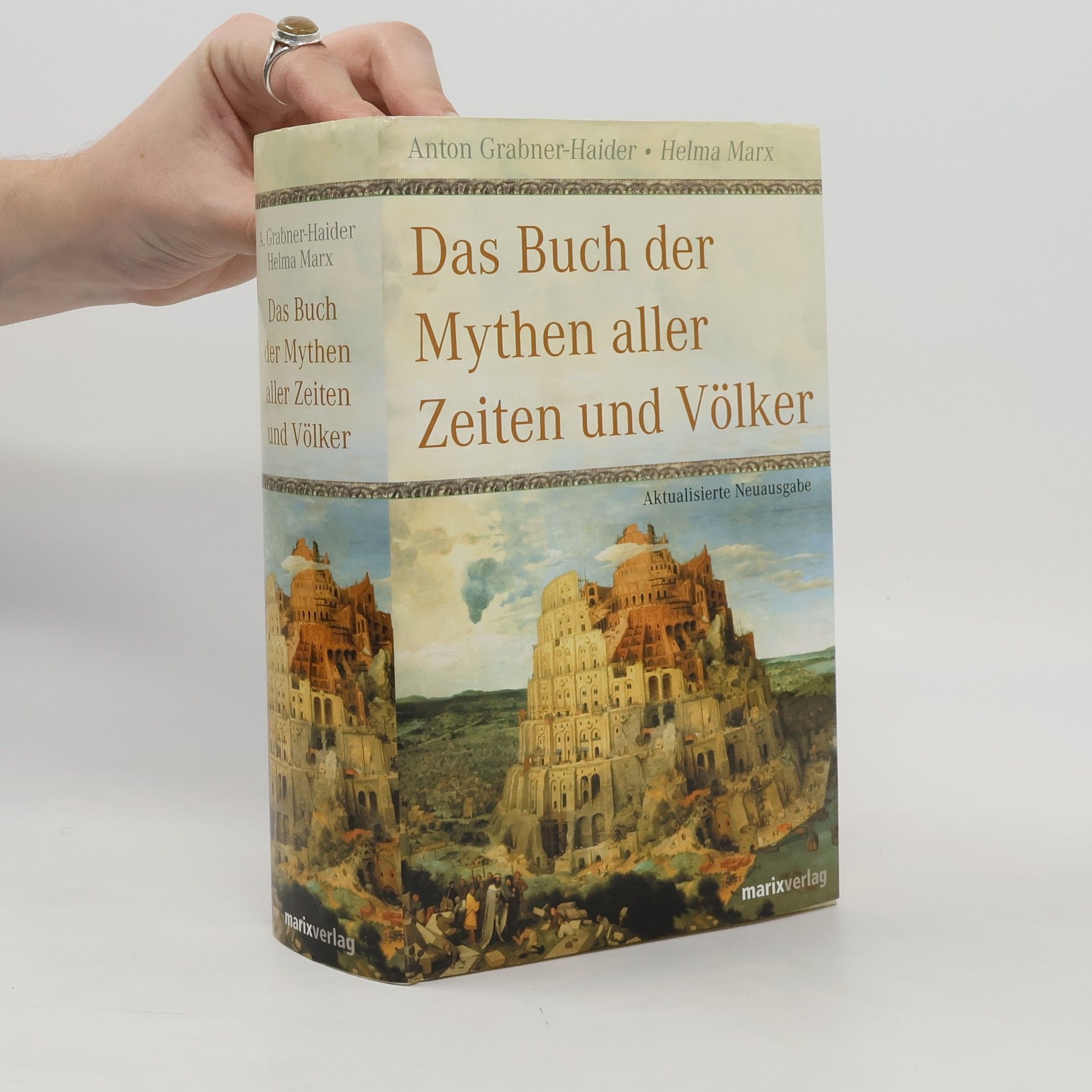 Anton Grabner-Haider Das Buch der Mythen aller Zeiten und Völker