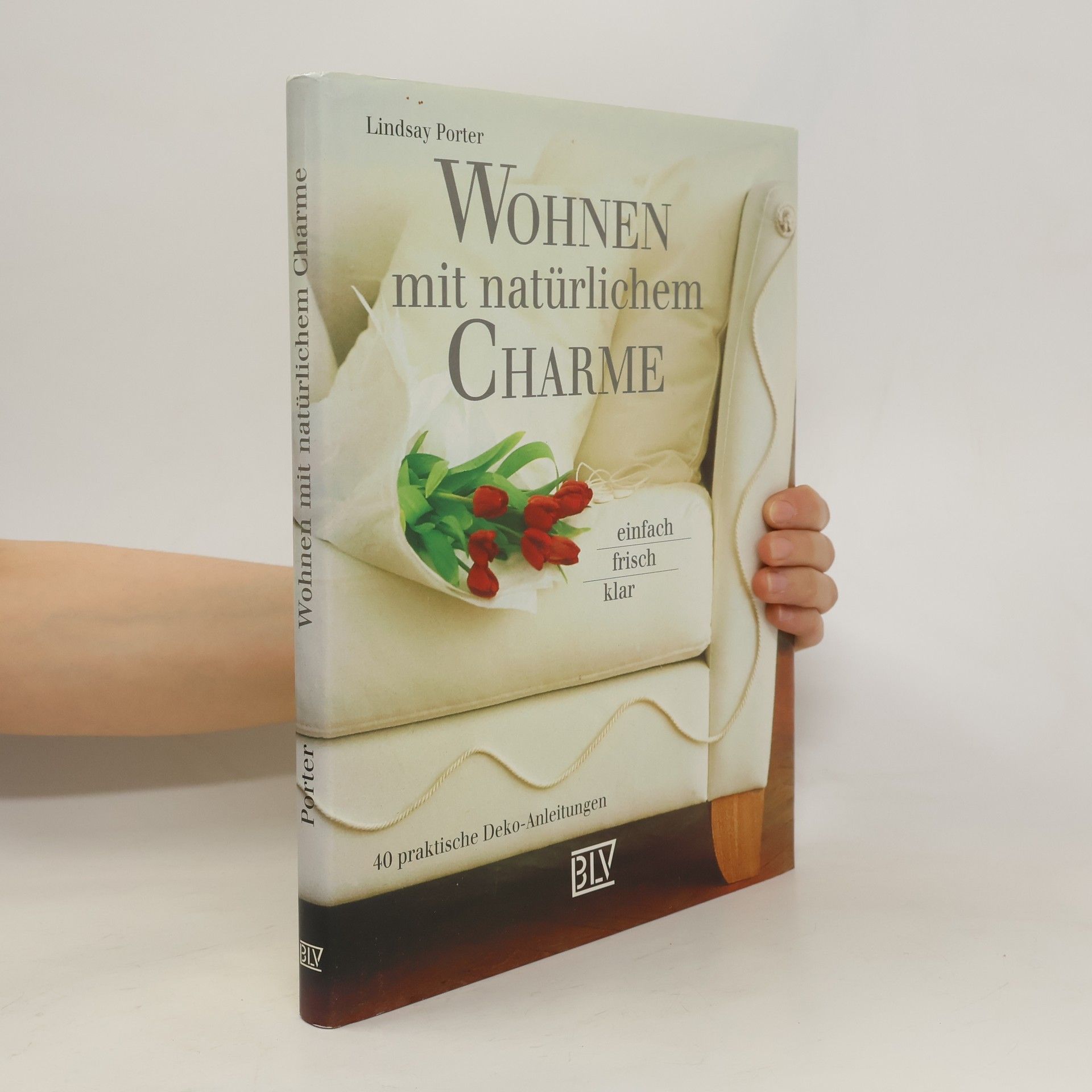 Lindsay Porter Wohnen mit natürlichem Charme