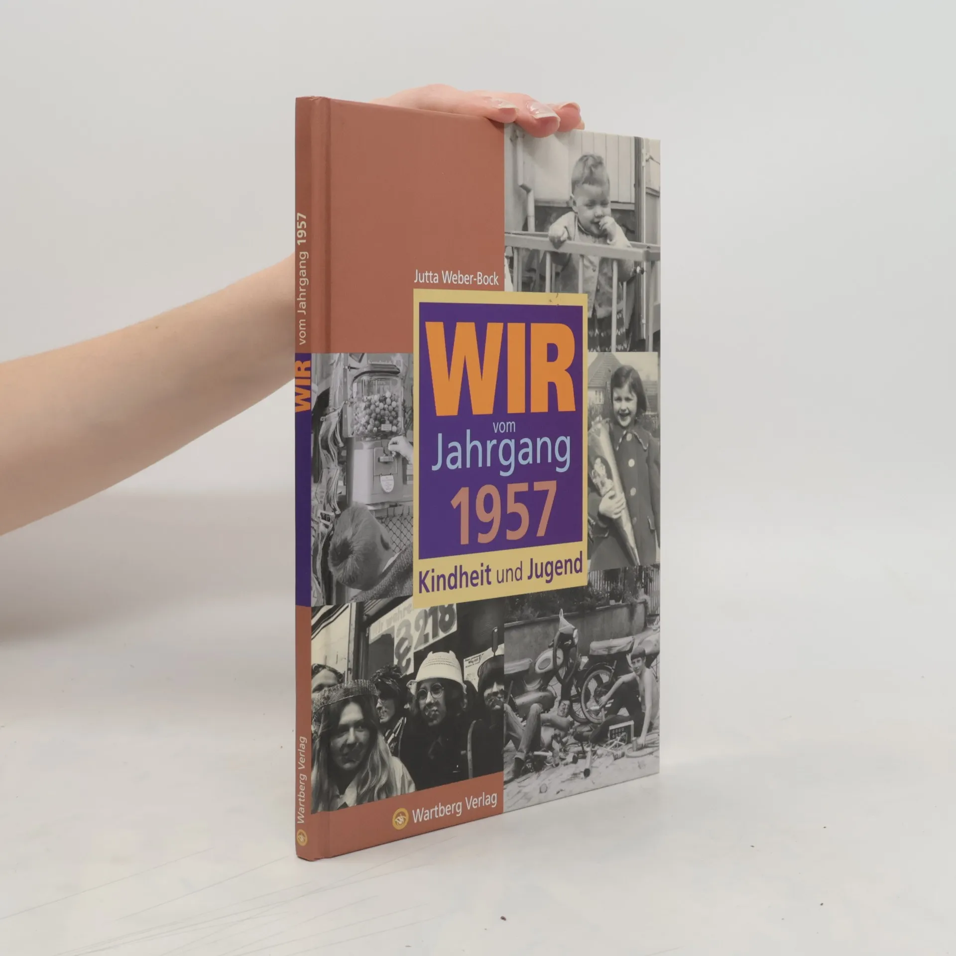 Wir vom Jahrgang 1957 | Kniha | Jutta Weber | DE