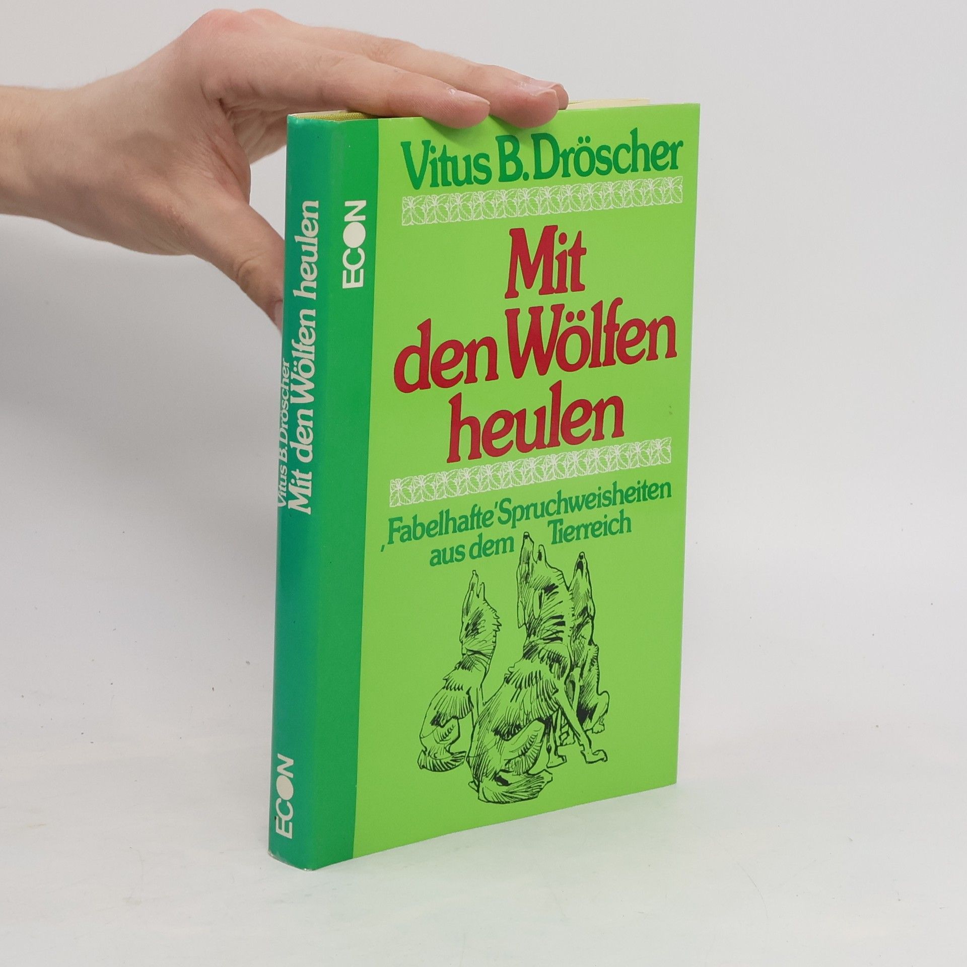 Vitus B. Dröscher Mit den Wölfen heulen