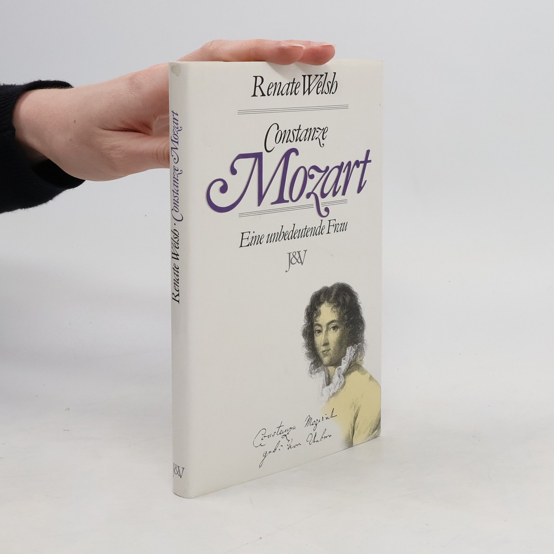 Renate Welsh Constanze Mozart. Eine unbedeutende Frau