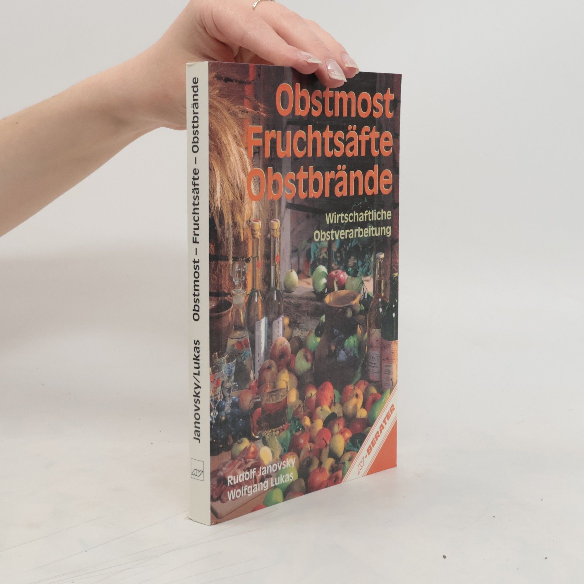 Wolfgang Lukas Obstmost, Fruchtsäfte, Obstbrände