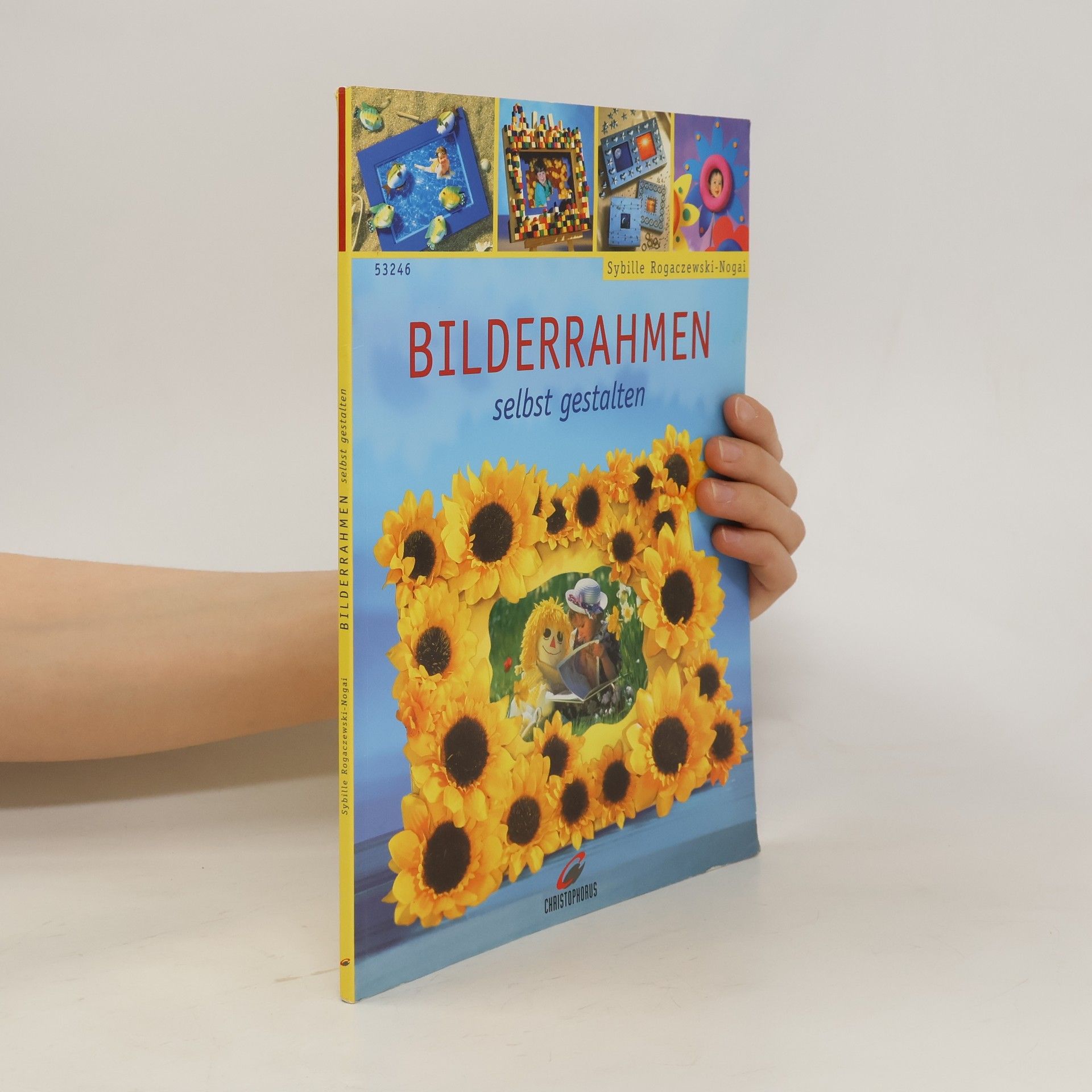 Sybille Rogaczewski Nogai Bilderrahmen selbst gestalten