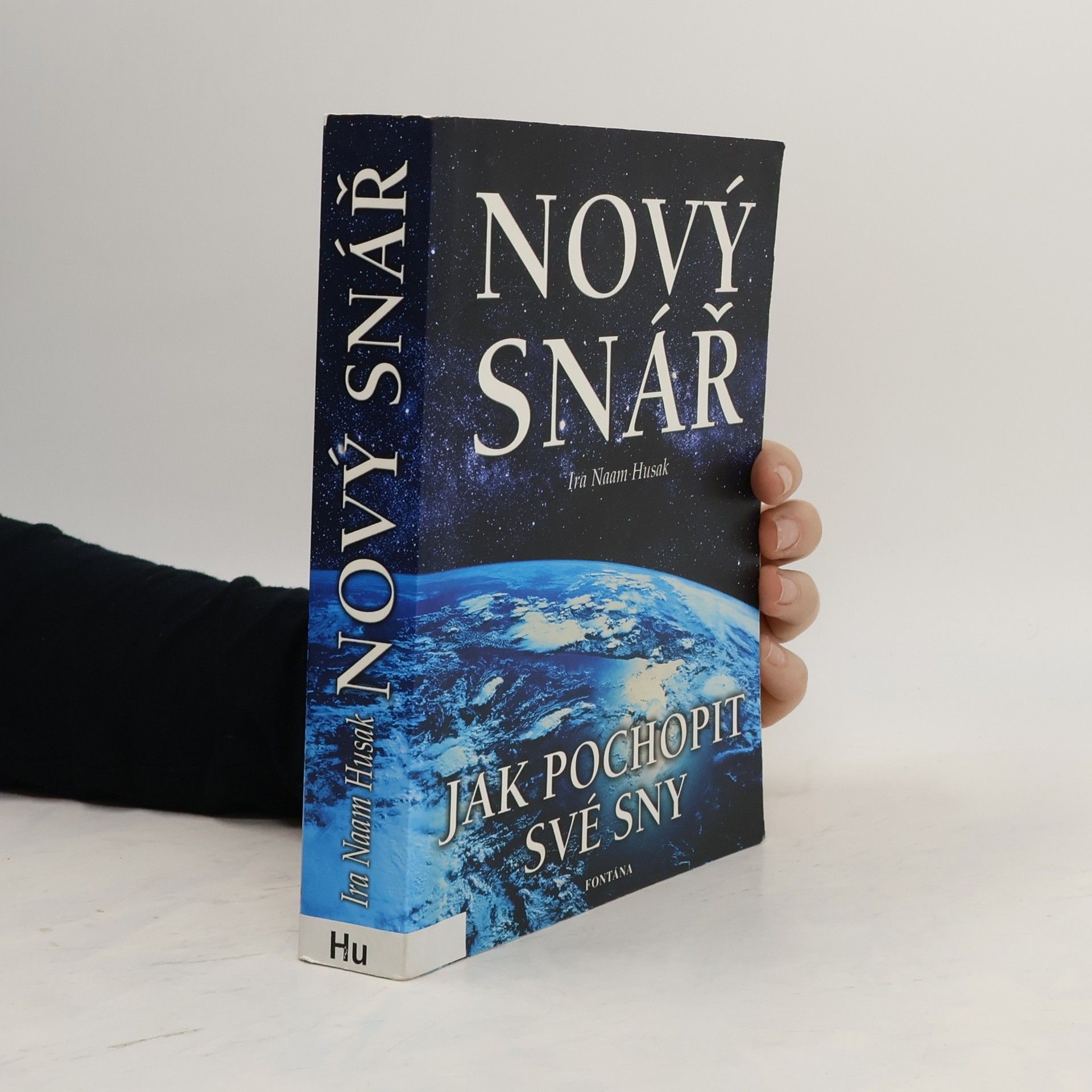 Ira Naam Husak Nový snář - Jak pochopit své sny