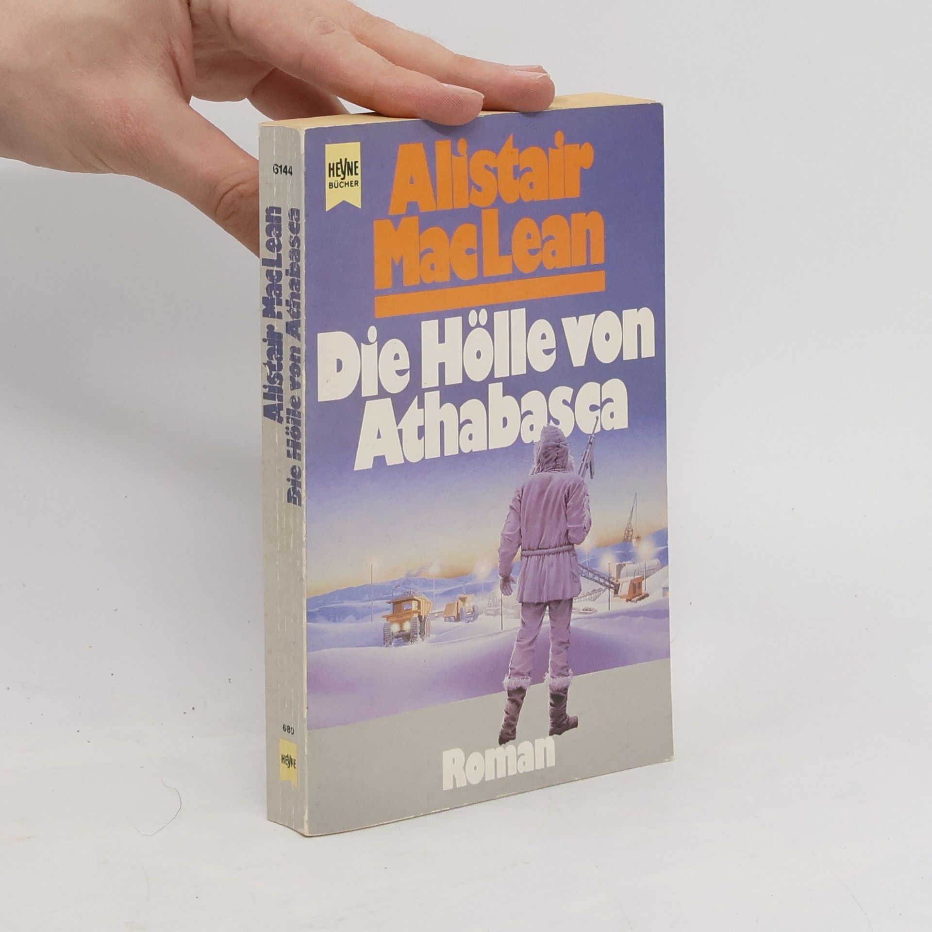Alistair MacLean Die Hölle von Athabasca