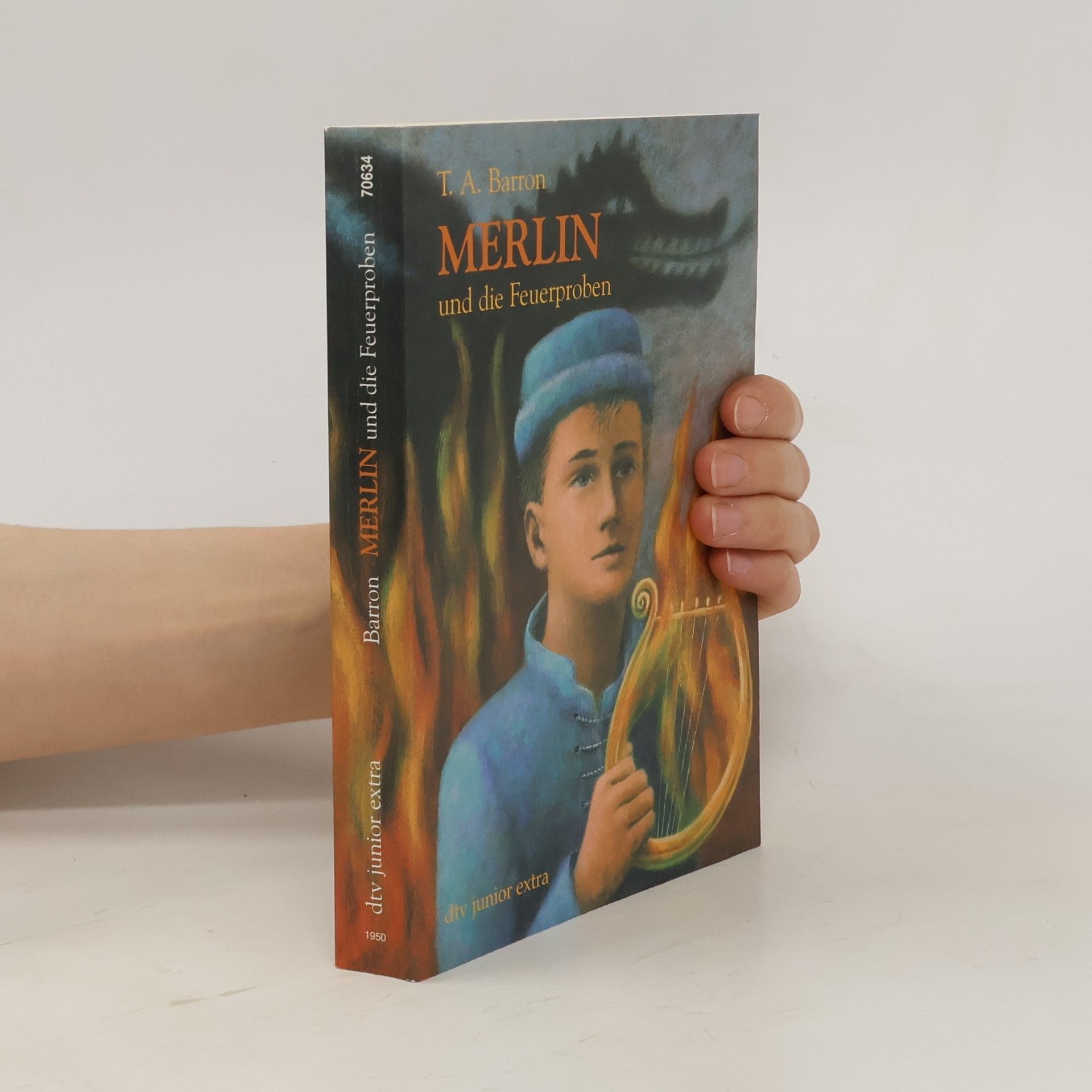 Thomas A. Barron Merlin und die Feuerproben