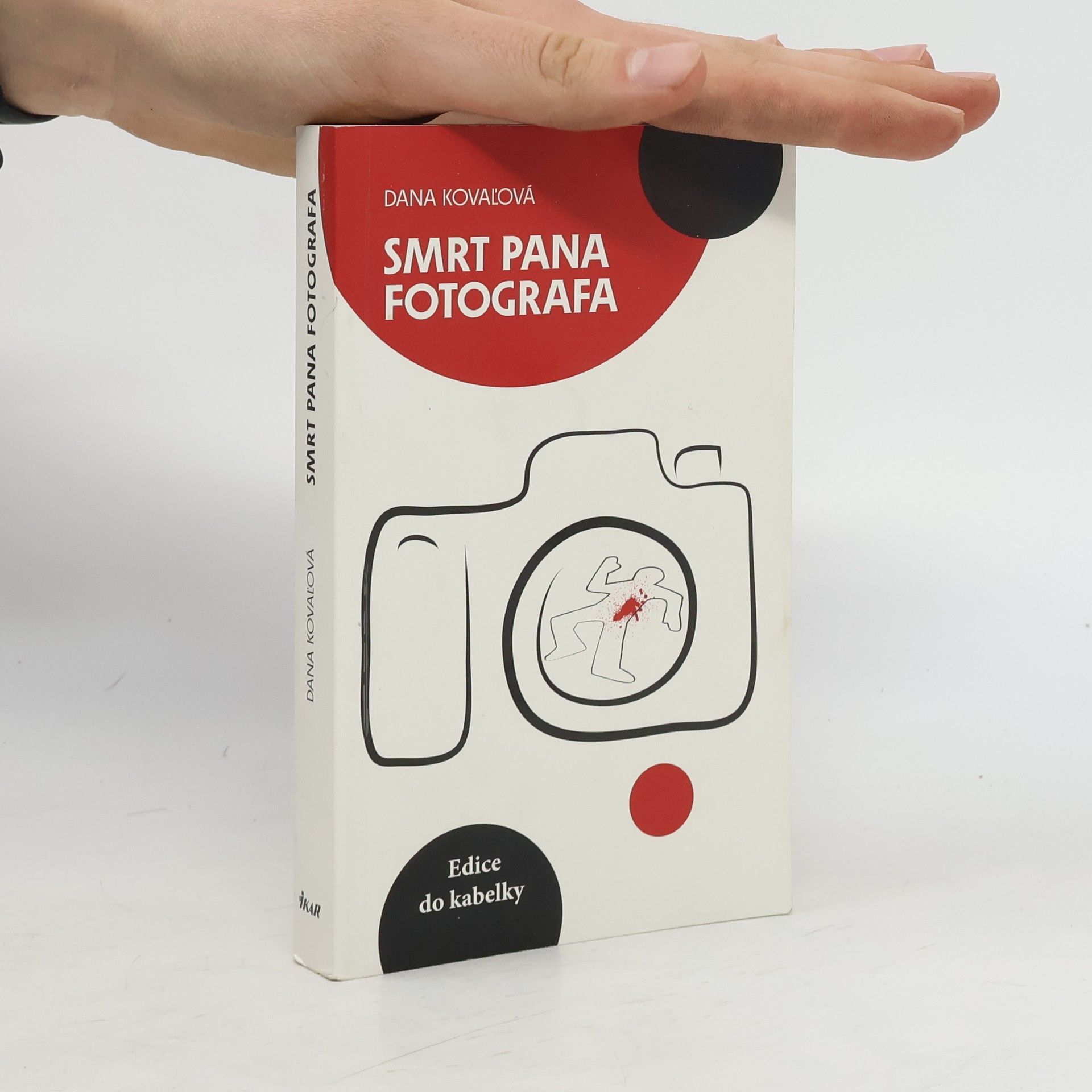 Dana Kovaľová Smrt pana fotografa