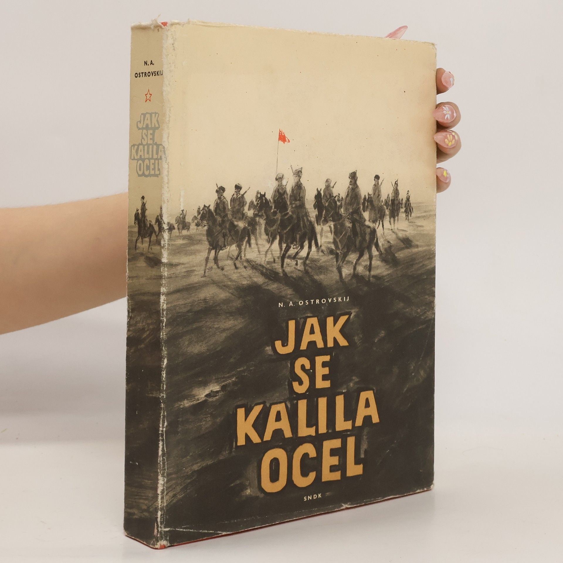 Nikolaj Ostrovskij Jak se kalila ocel
