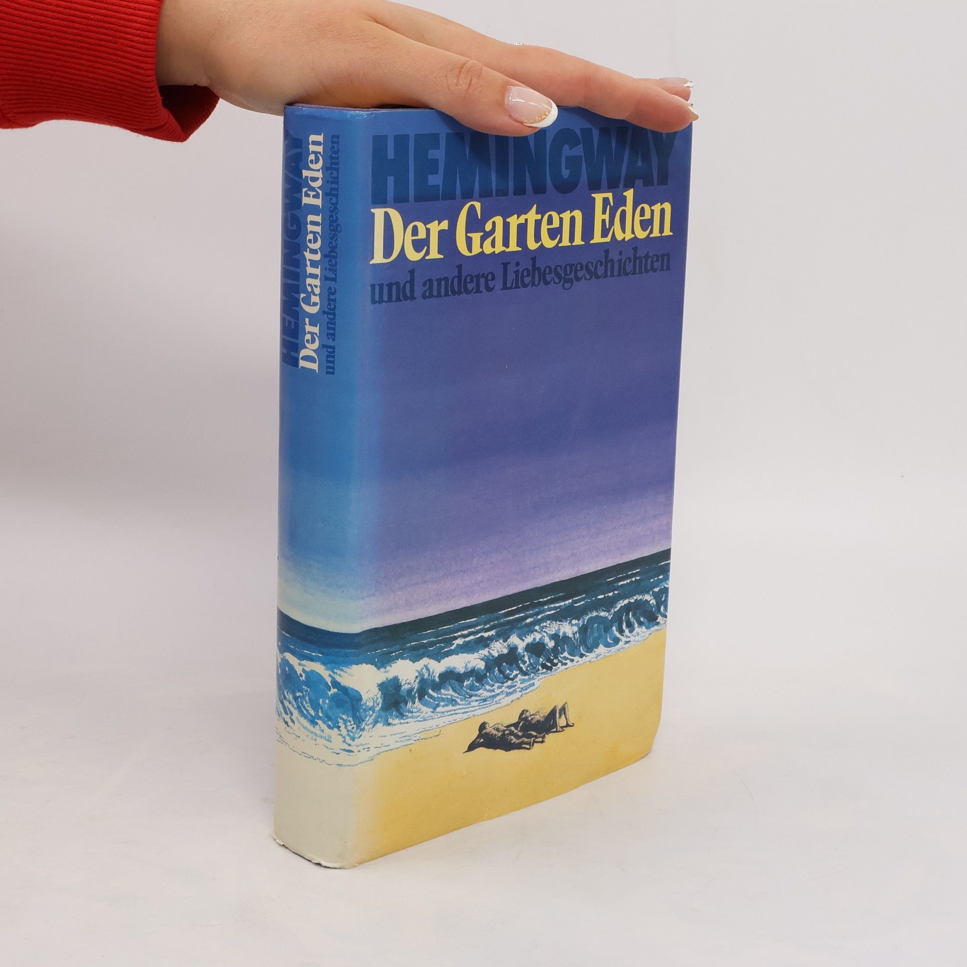 Ernest Hemingway Der Garten Eden und andere Liebesgeschichten