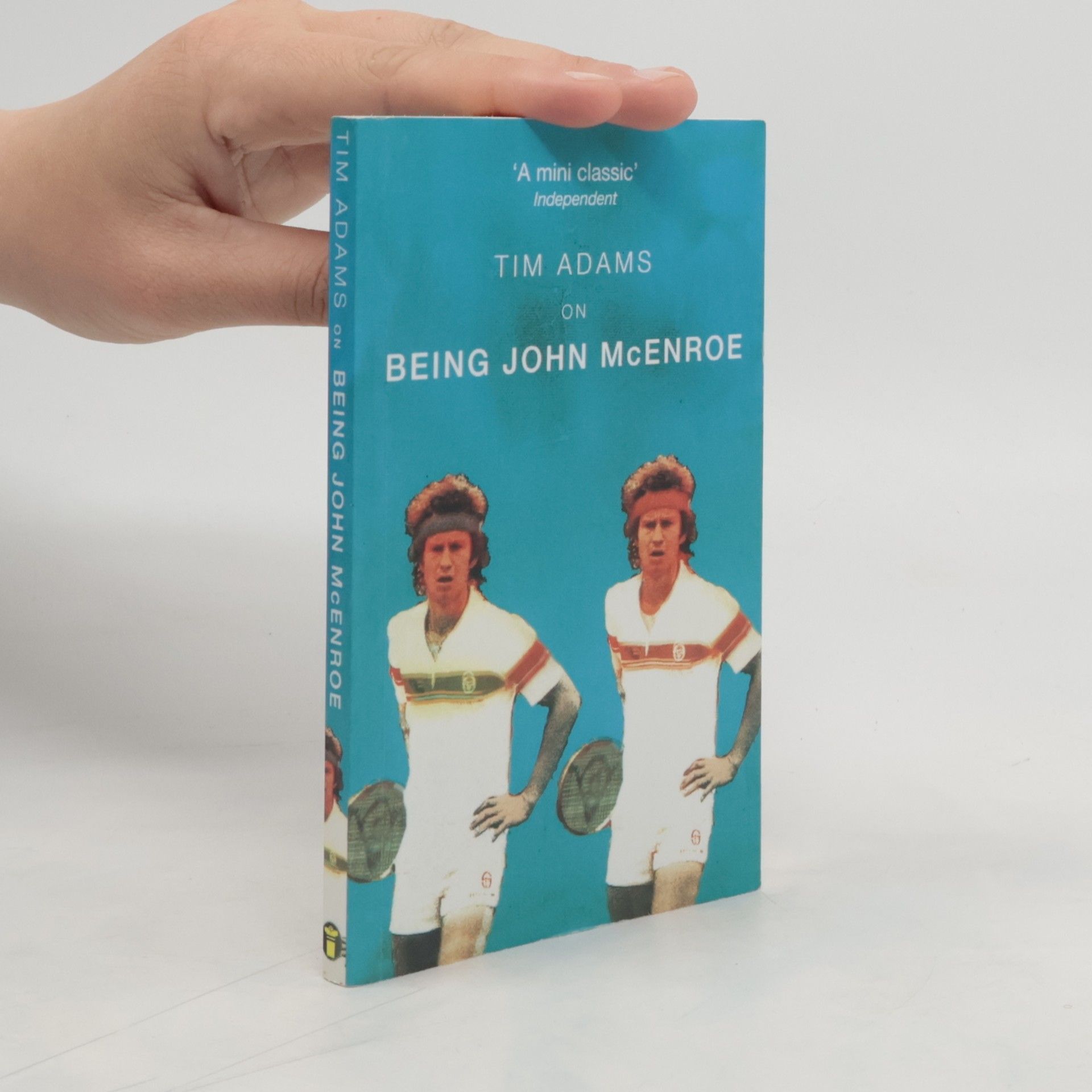 Tim Adams On Being John McEnroe