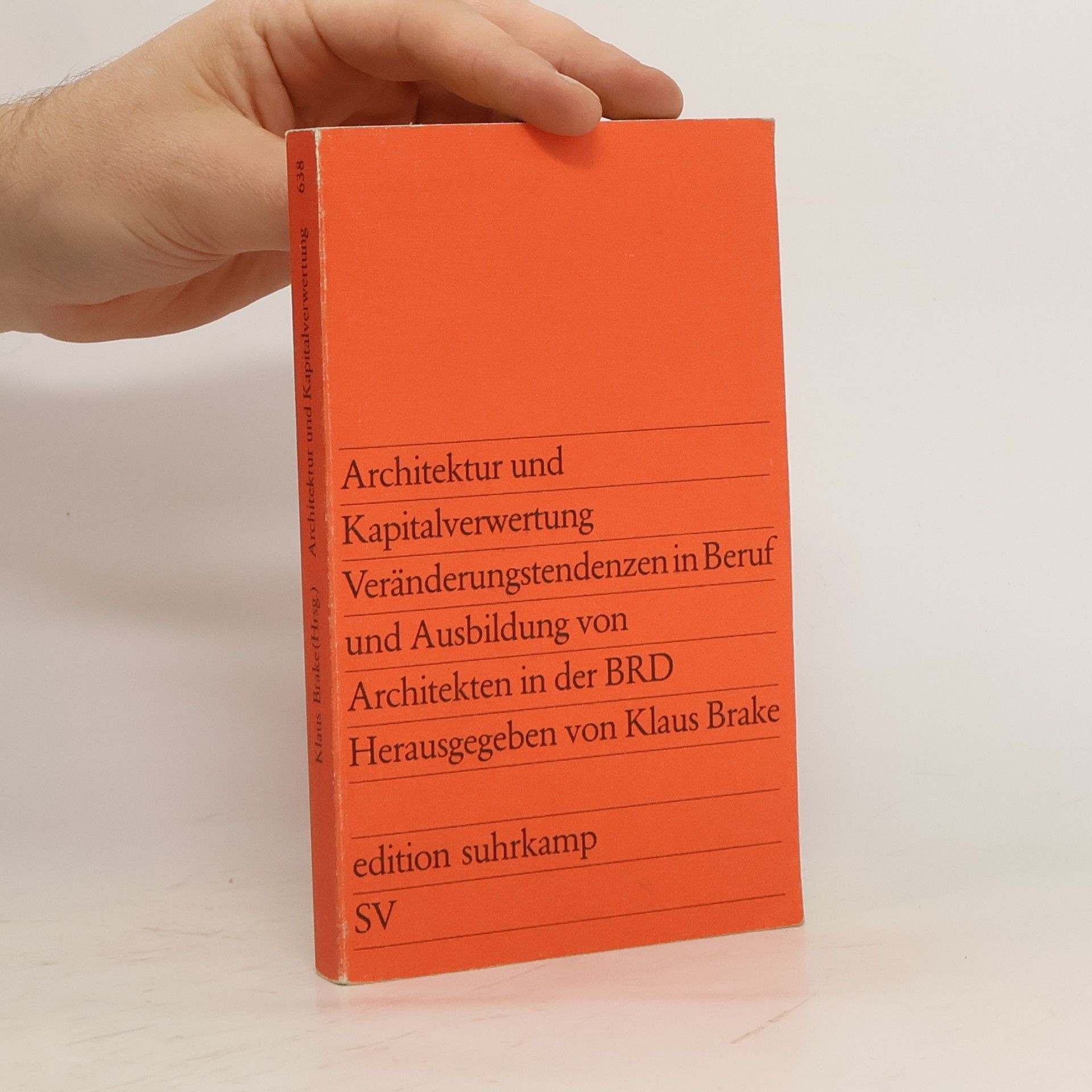 Klaus Brake Architektur und Kapitalverwertung