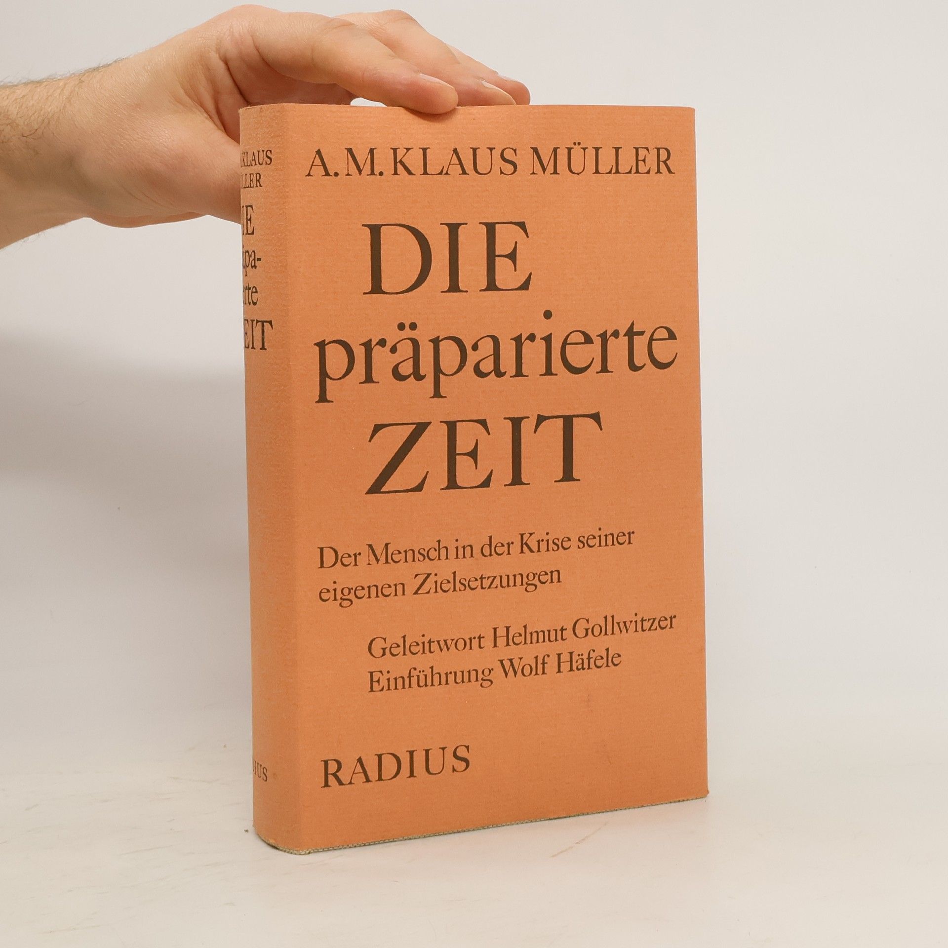 Adolf Max Klaus Müller Die präparierte Zeit