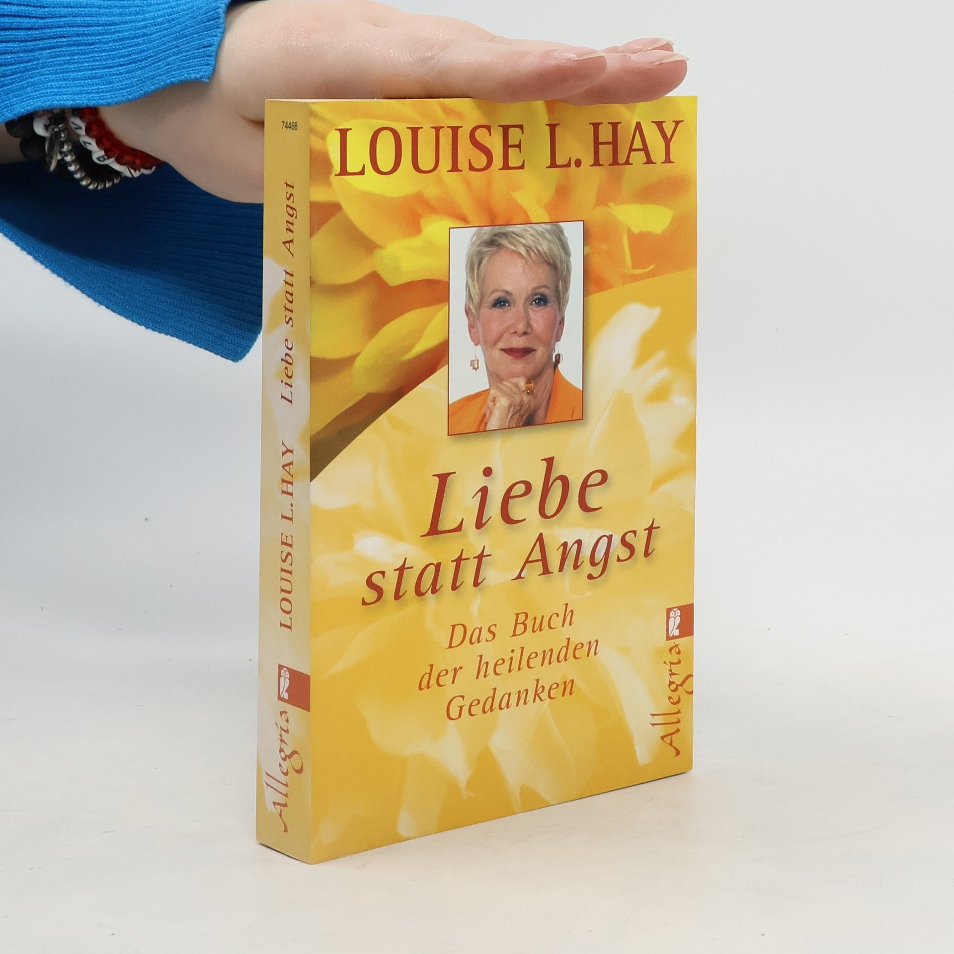 Louise Lynn Hay Liebe statt Angst