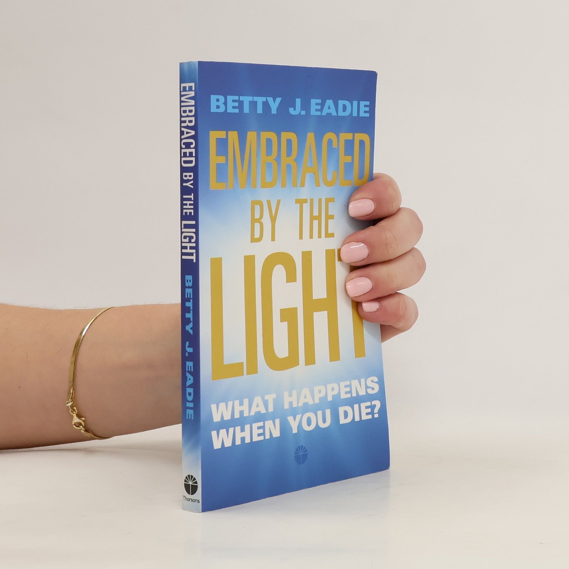 Betty Eadie Embraced By The Light