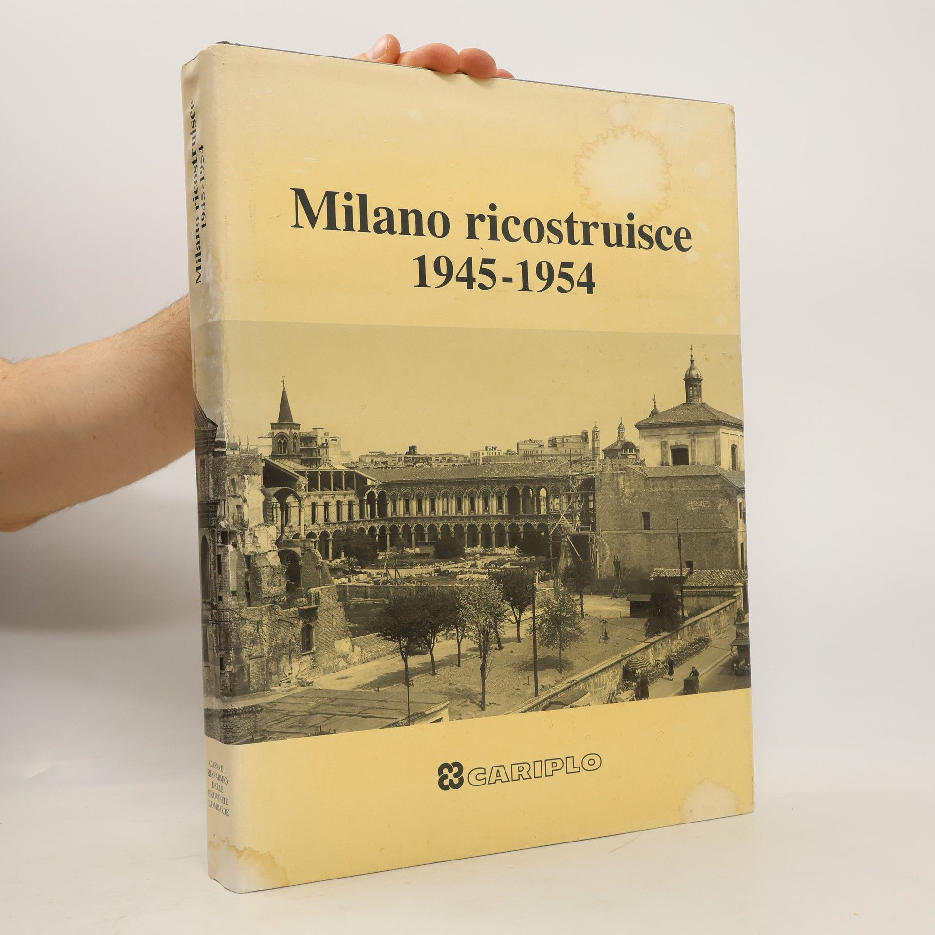 Giorgio Rumi Milano ricostruisce 1945-1954