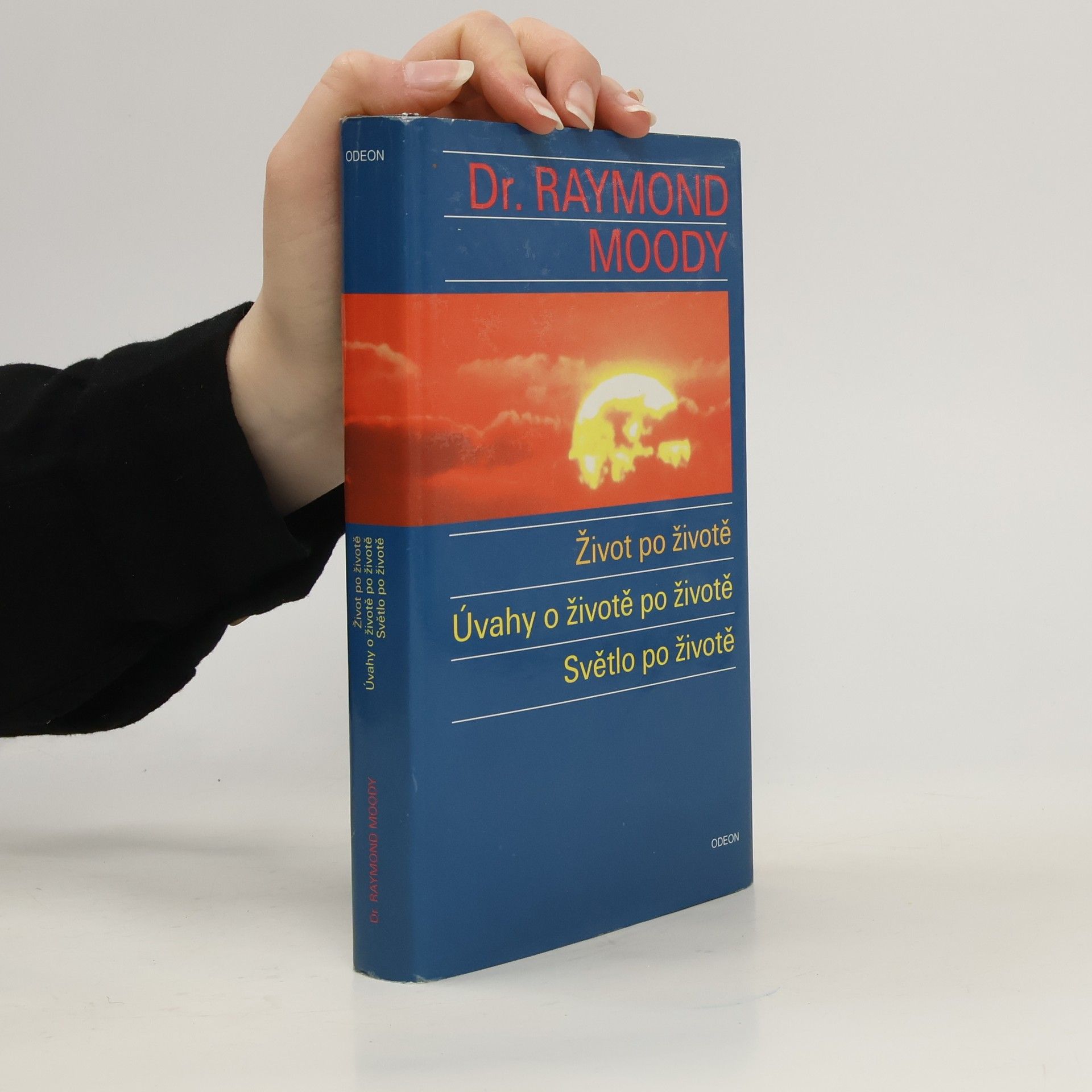 Raymond A. Moody Život po životě. Úvahy o životě po životě. Světlo po životě