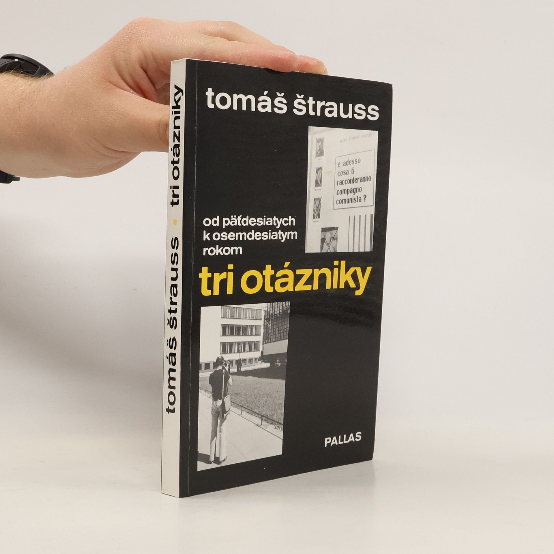 Thomas Strauss Tri otázniky (od päťdesiatych k osemdesiatym rokom)