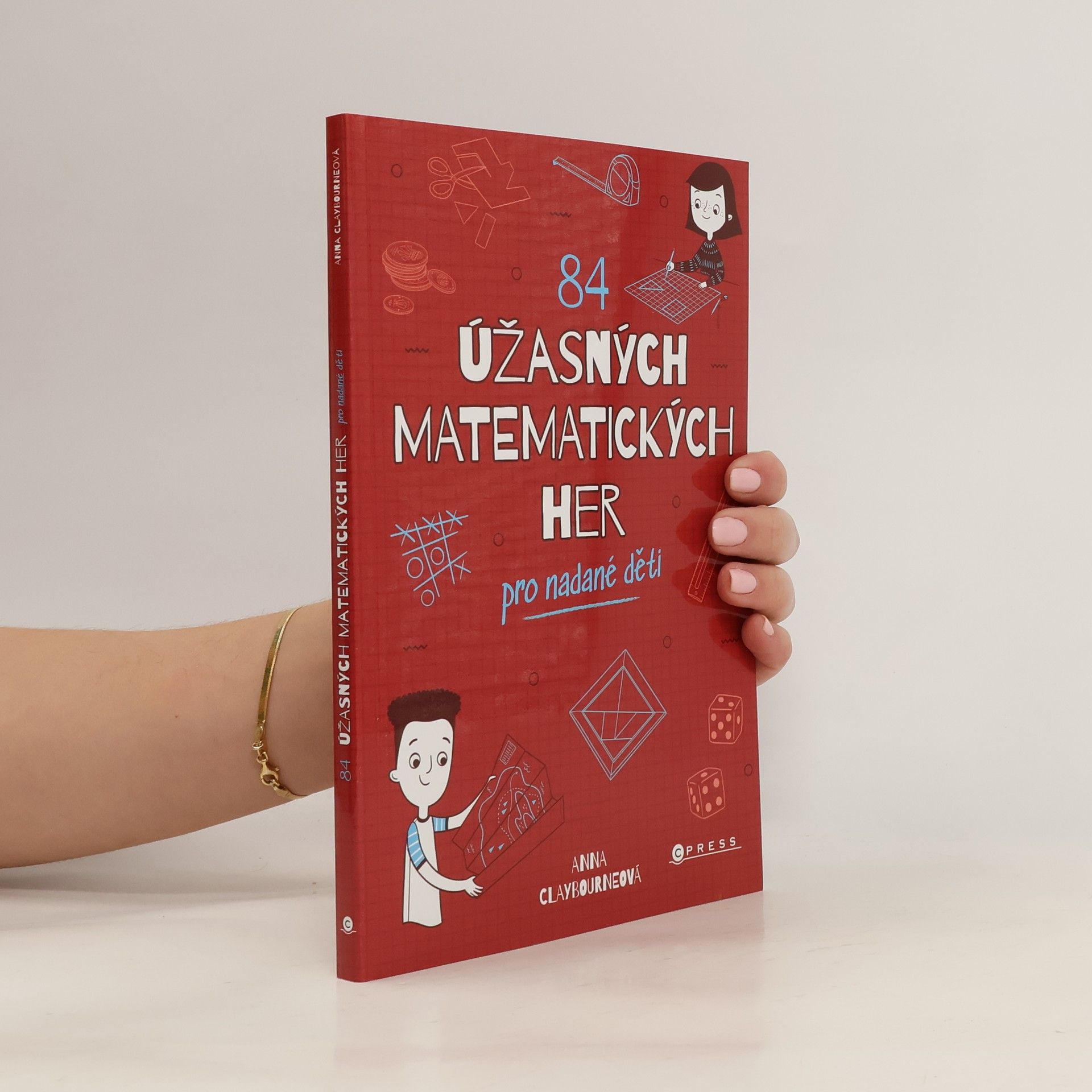 Anna Claybourne 84 úžasných matematických her pro nadané děti